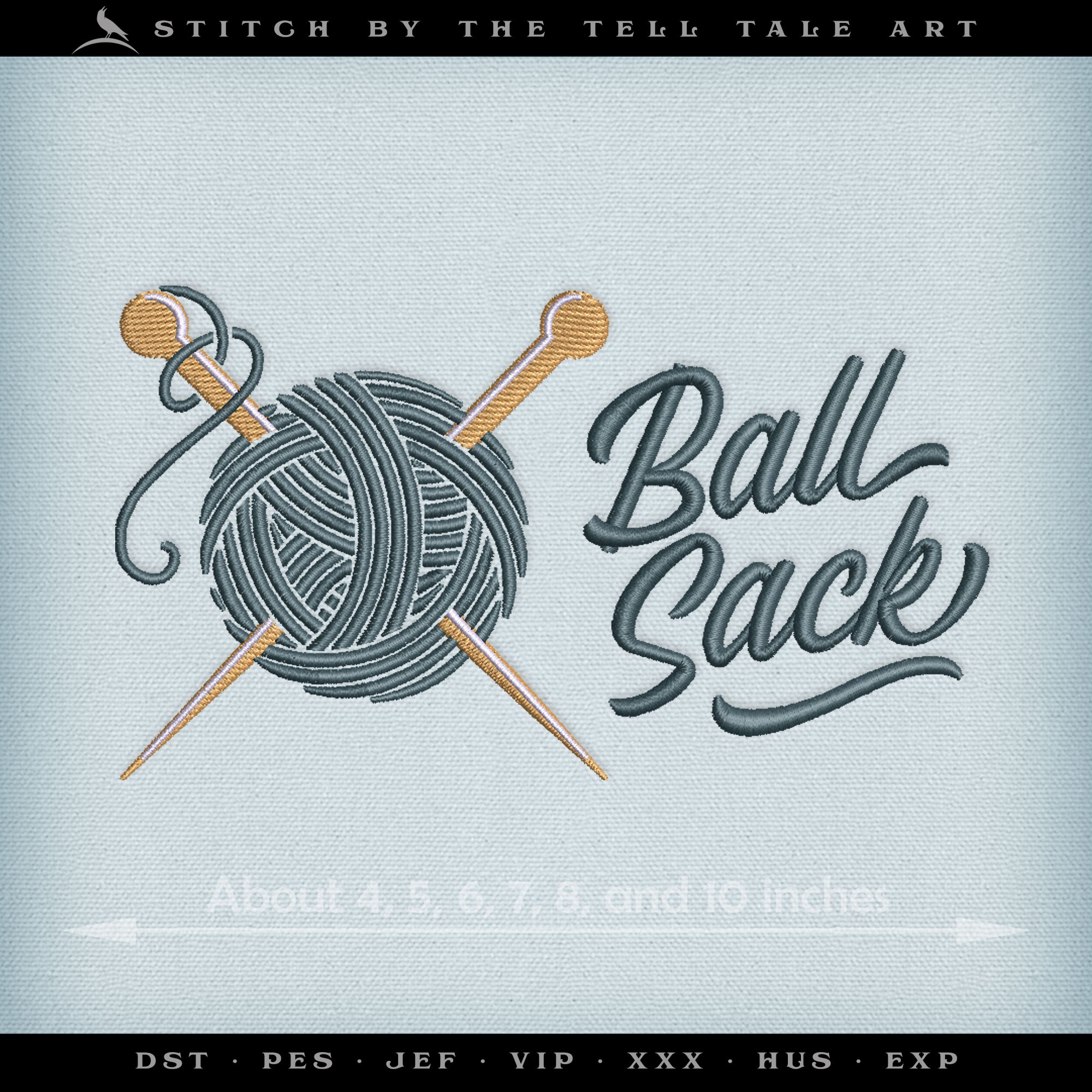Ball Sack – Funny Yarn Tote Design – Six Sizes 4 to 10 Inch Sizes