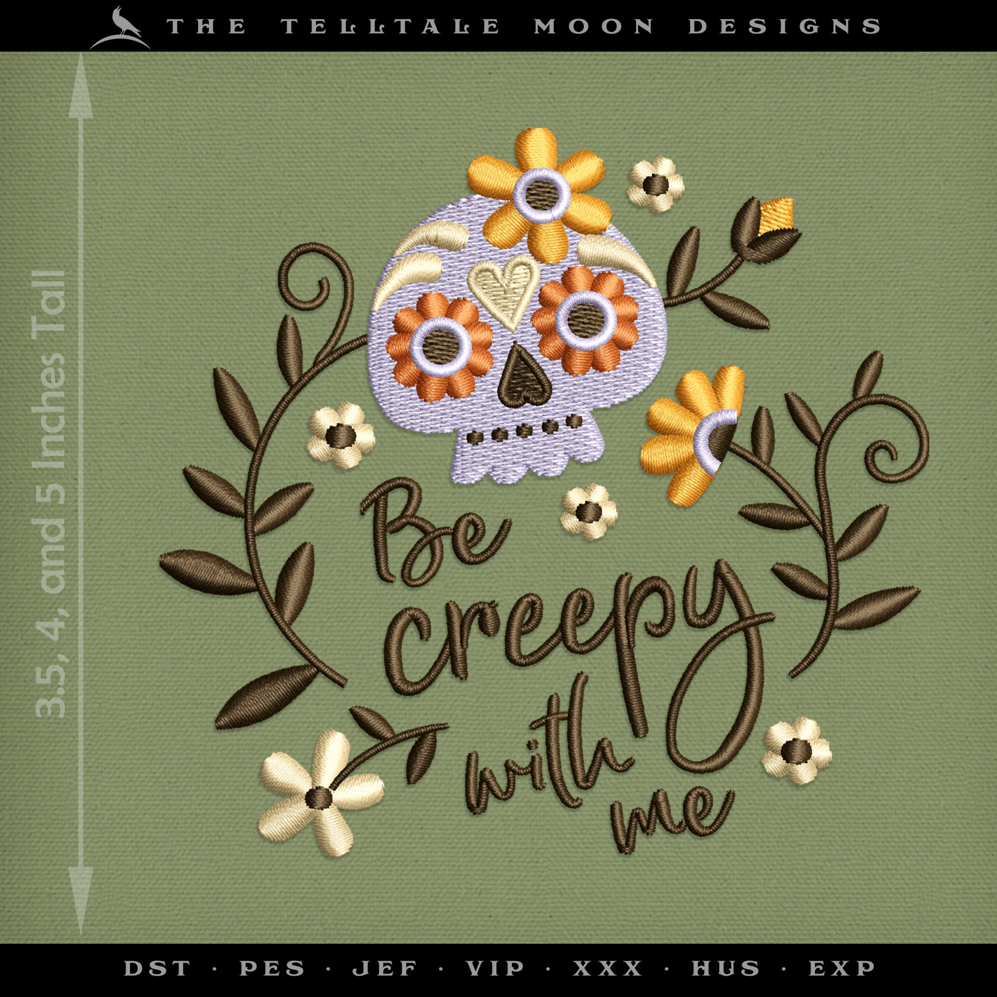 Embroidery: "Be Creepy with Me" Cute Sugar Skull Design - 3.5, 4, and 5 Inches Tall