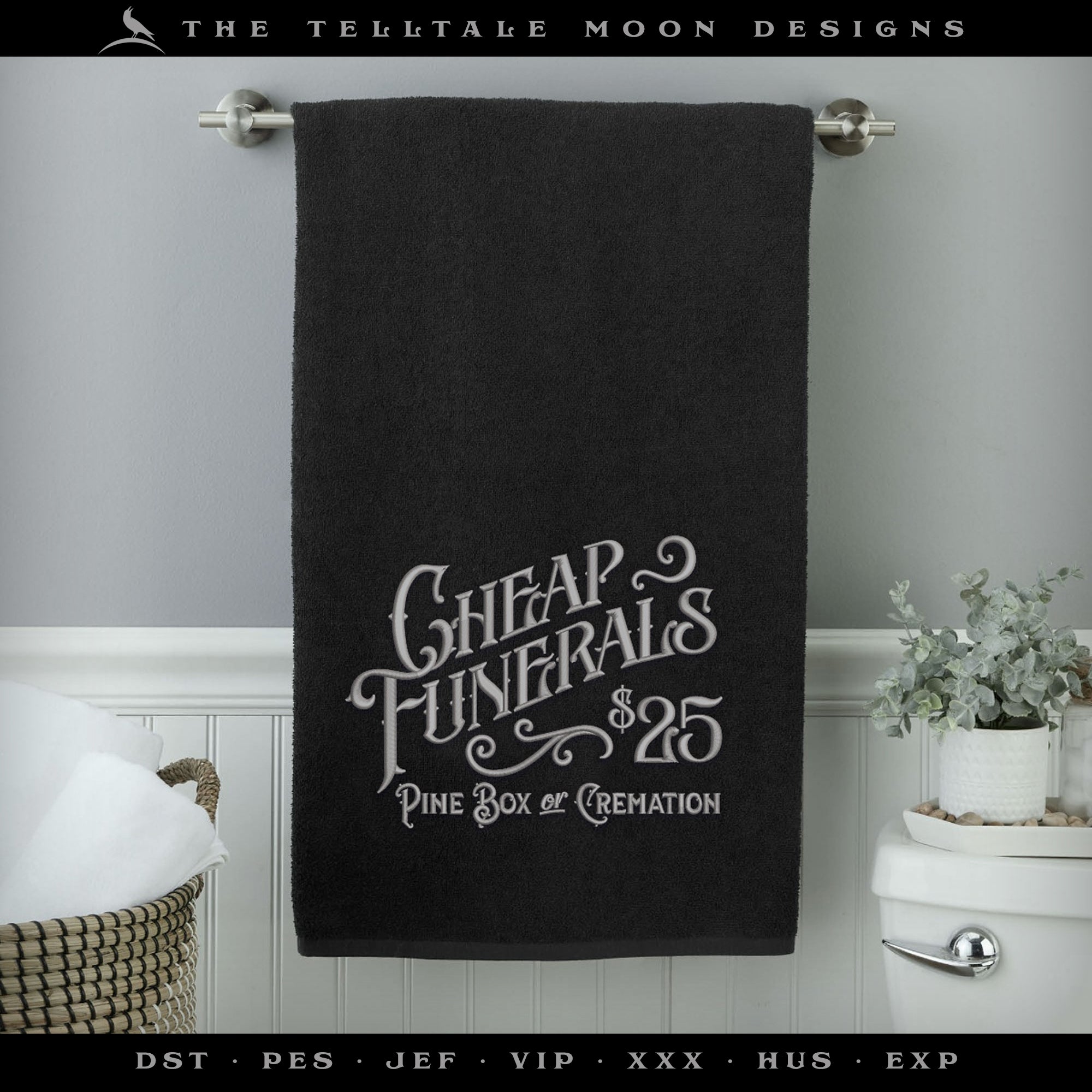 Embroidery: "Cheap Funerals" Darkly Fun Vintage Design - Five Sizes