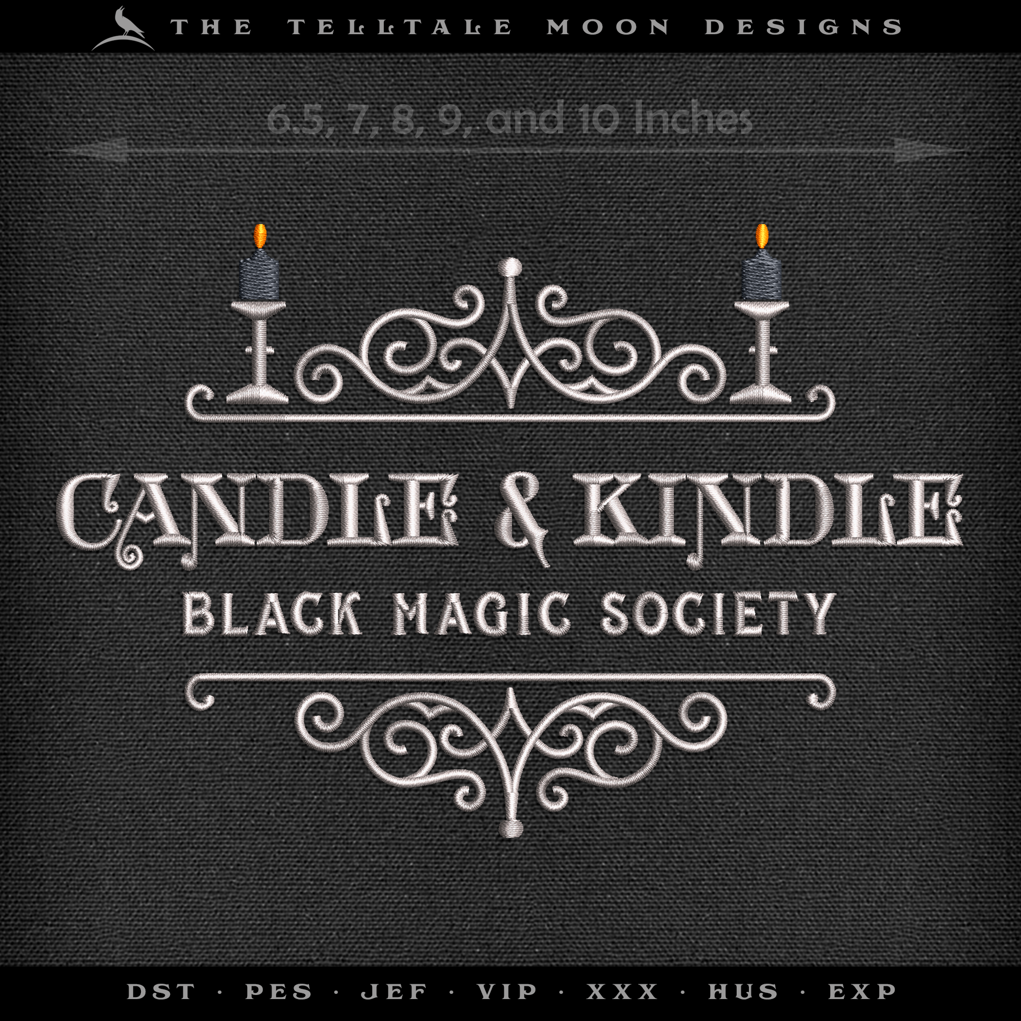 Embroidery: "Candle & Kindle Black Magic Society" Witchy Design - Five Sizes 6.5 to 10 Inches Wide
