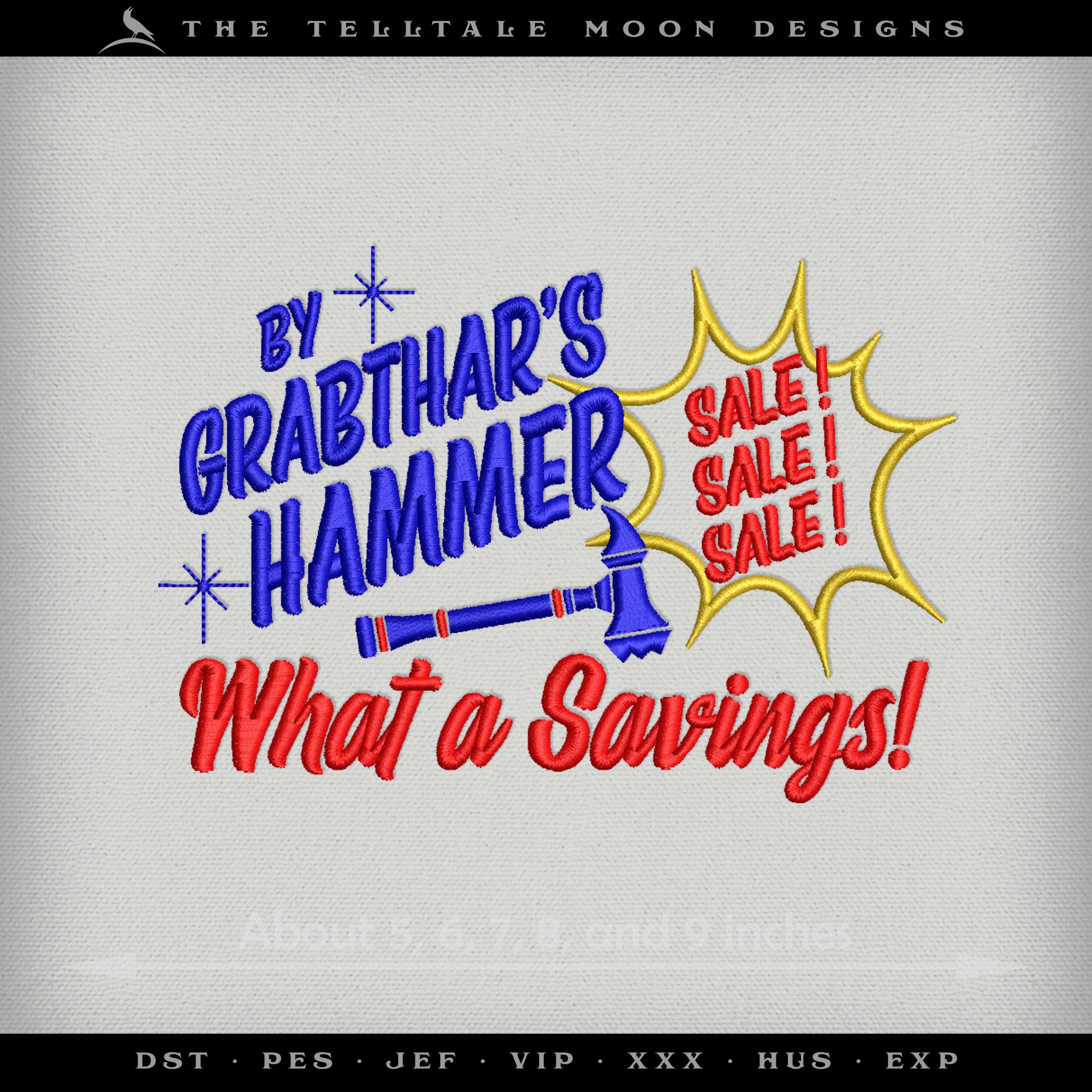 Embroidery: "What a Savings!" Space Humor - Fits 4x4 and Larger Hoops
