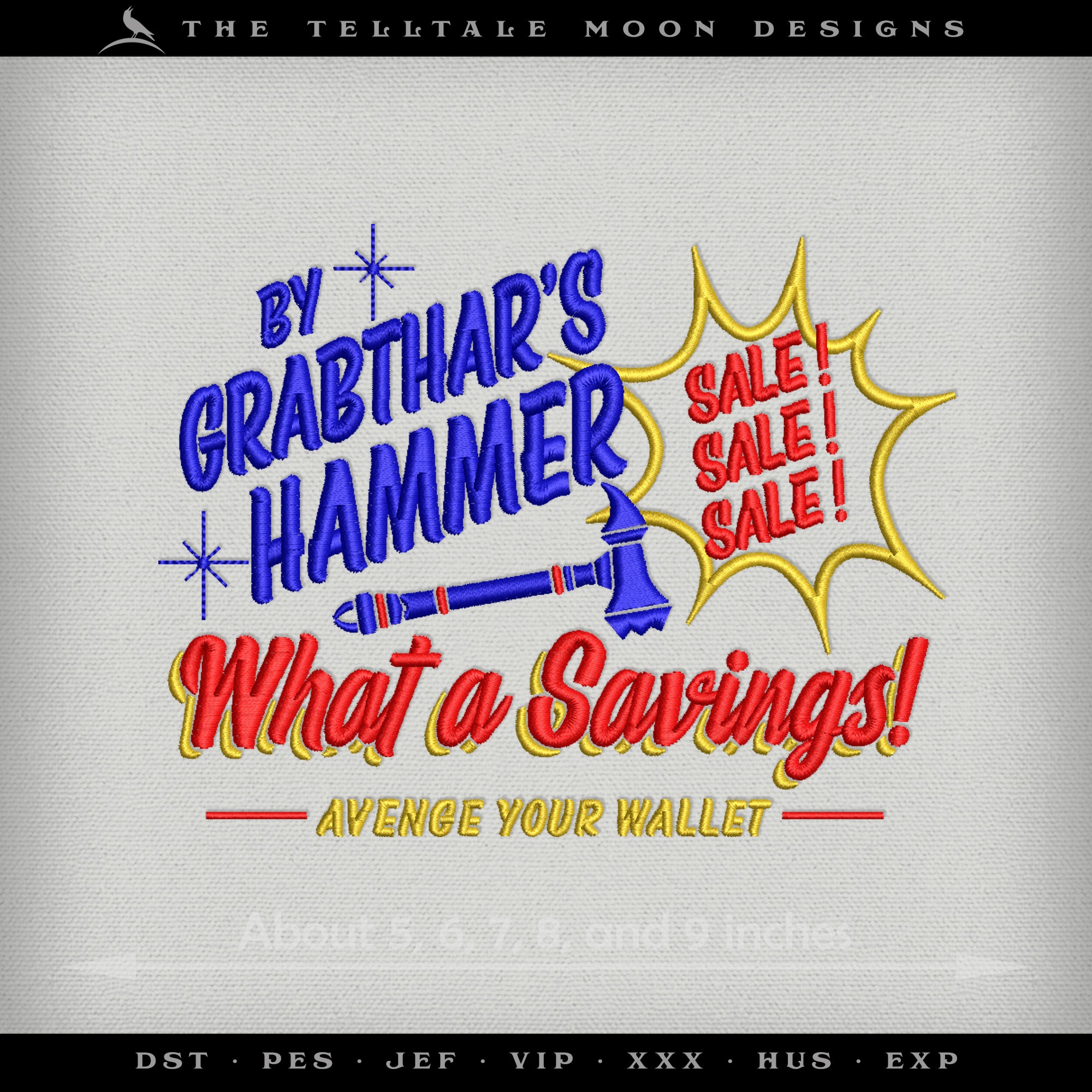 Embroidery: "What a Savings!" Space Humor - Fits 4x4 and Larger Hoops