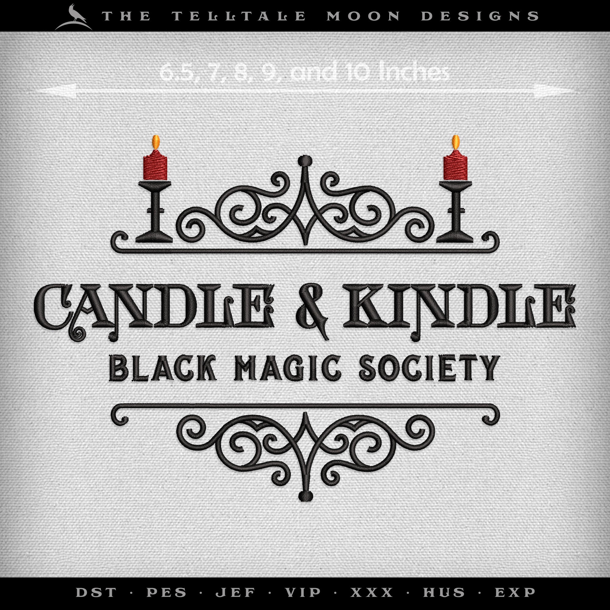 Embroidery: "Candle & Kindle Black Magic Society" Witchy Design - Five Sizes 6.5 to 10 Inches Wide