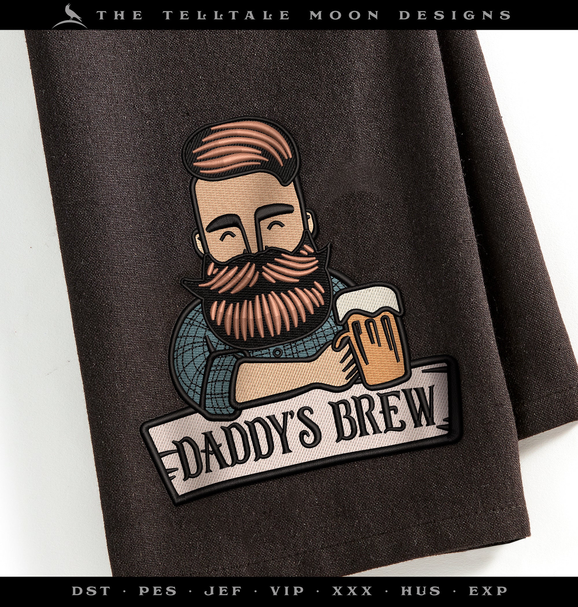Embroidery: "Daddy's Brew" in Four Sizes - 5, 6, 7, and 8 Inches Tall