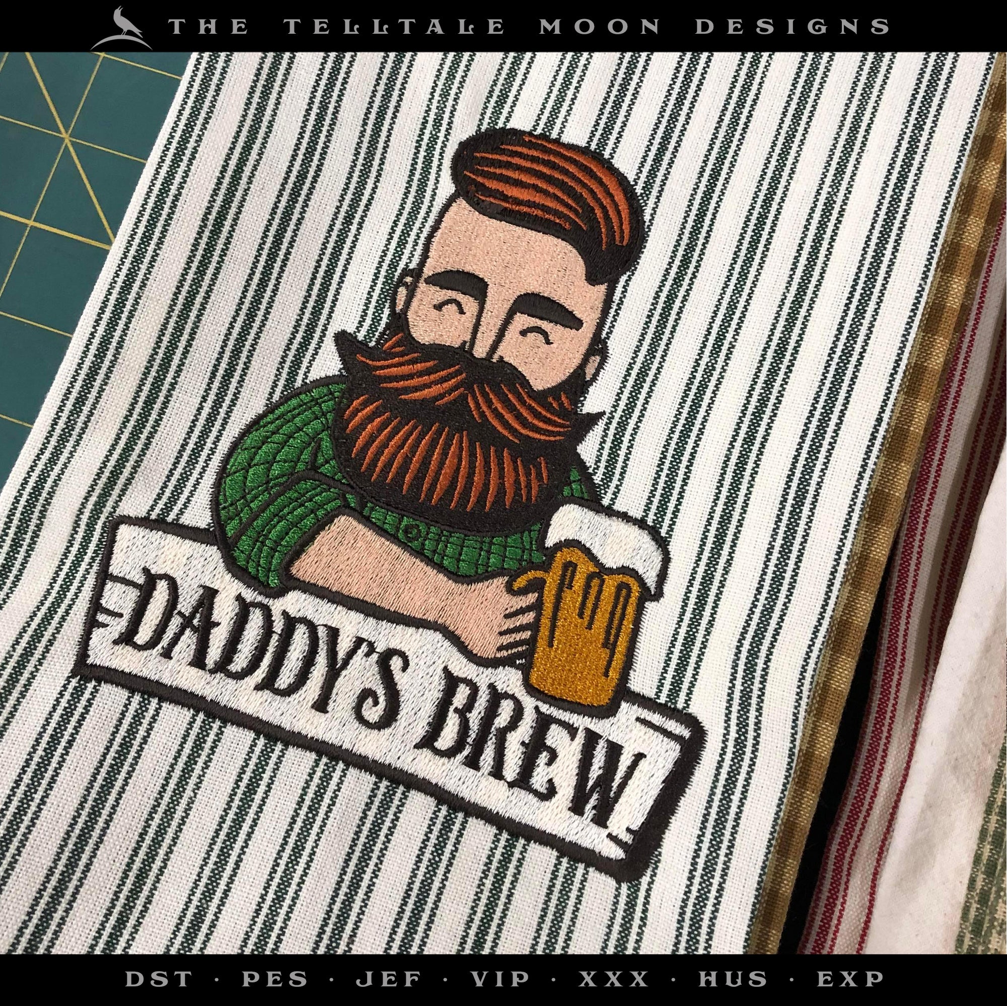 Embroidery: "Daddy's Brew" in Four Sizes - 5, 6, 7, and 8 Inches Tall