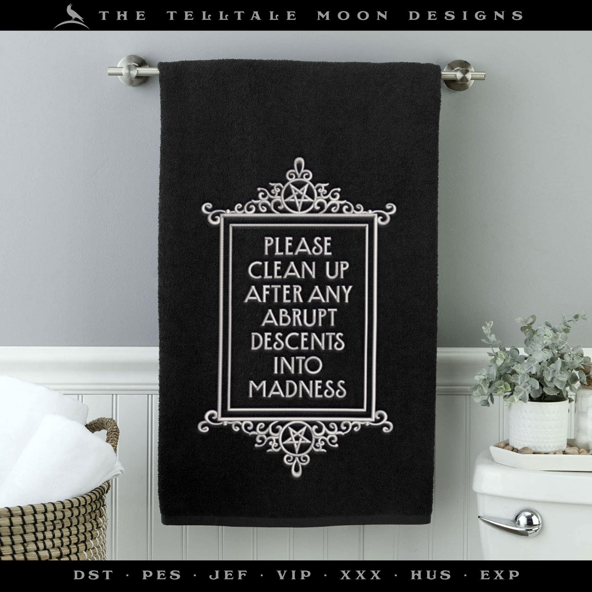 Embroidery Design: "Descents Into Madness" Witchy Humor - 6 to 12 Inches Tall