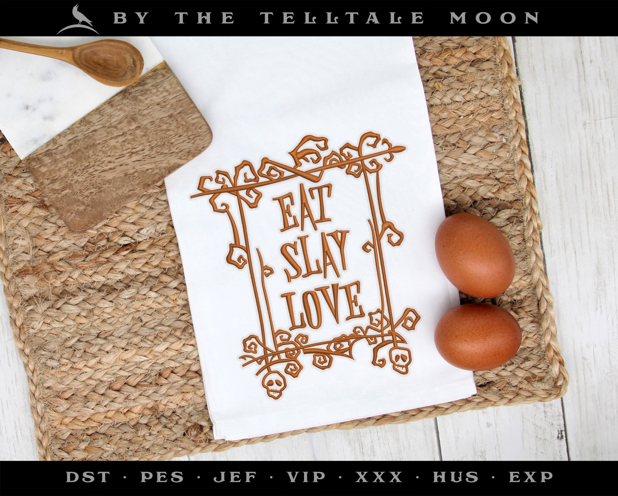 Embroidery: "Eat Slay Love" Gothic Humor - Four Sizes About 6, 7, 8, and 9 Inches Tall
