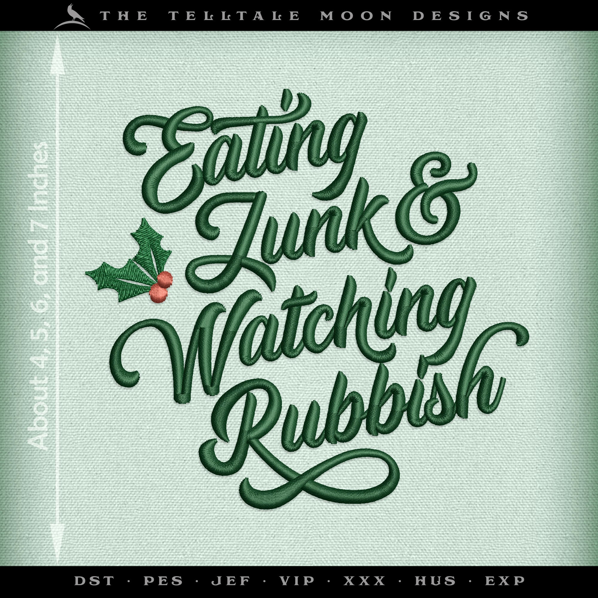 Embroidery: Cute Christmas Humor "Eating Junk" Quote - Six Sizes Between 4 and 9 Inches