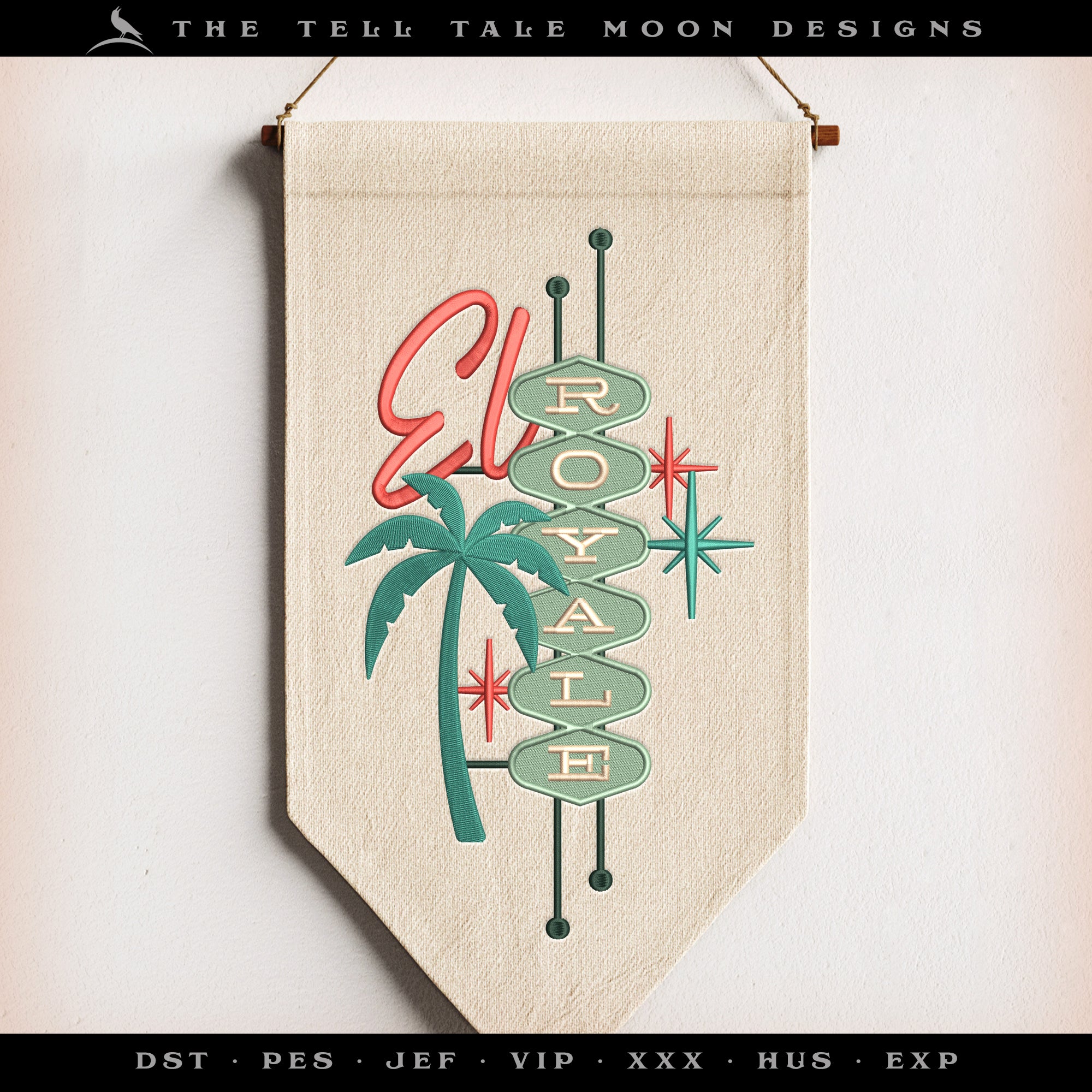 Embroidery: "El Royale" Midcentury Sign - Six Sizes 5.5 to 12 Inches Tall