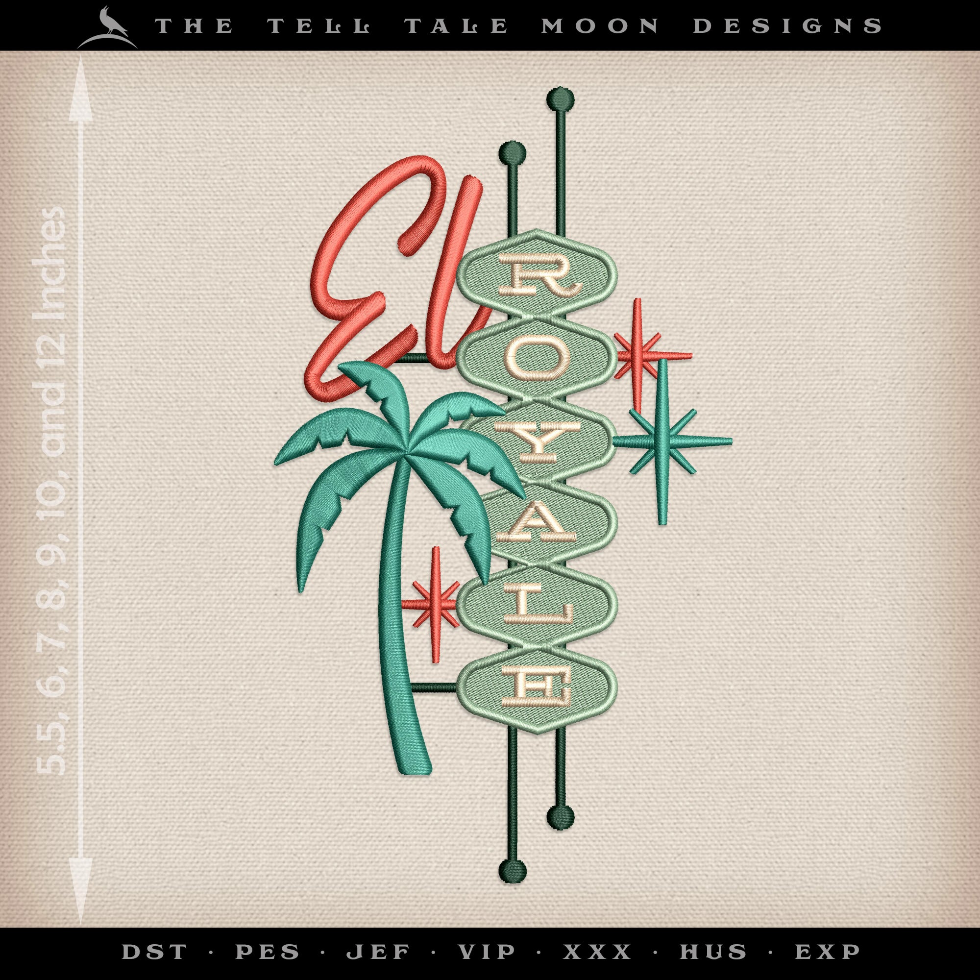 Embroidery: "El Royale" Midcentury Sign - Six Sizes 5.5 to 12 Inches Tall