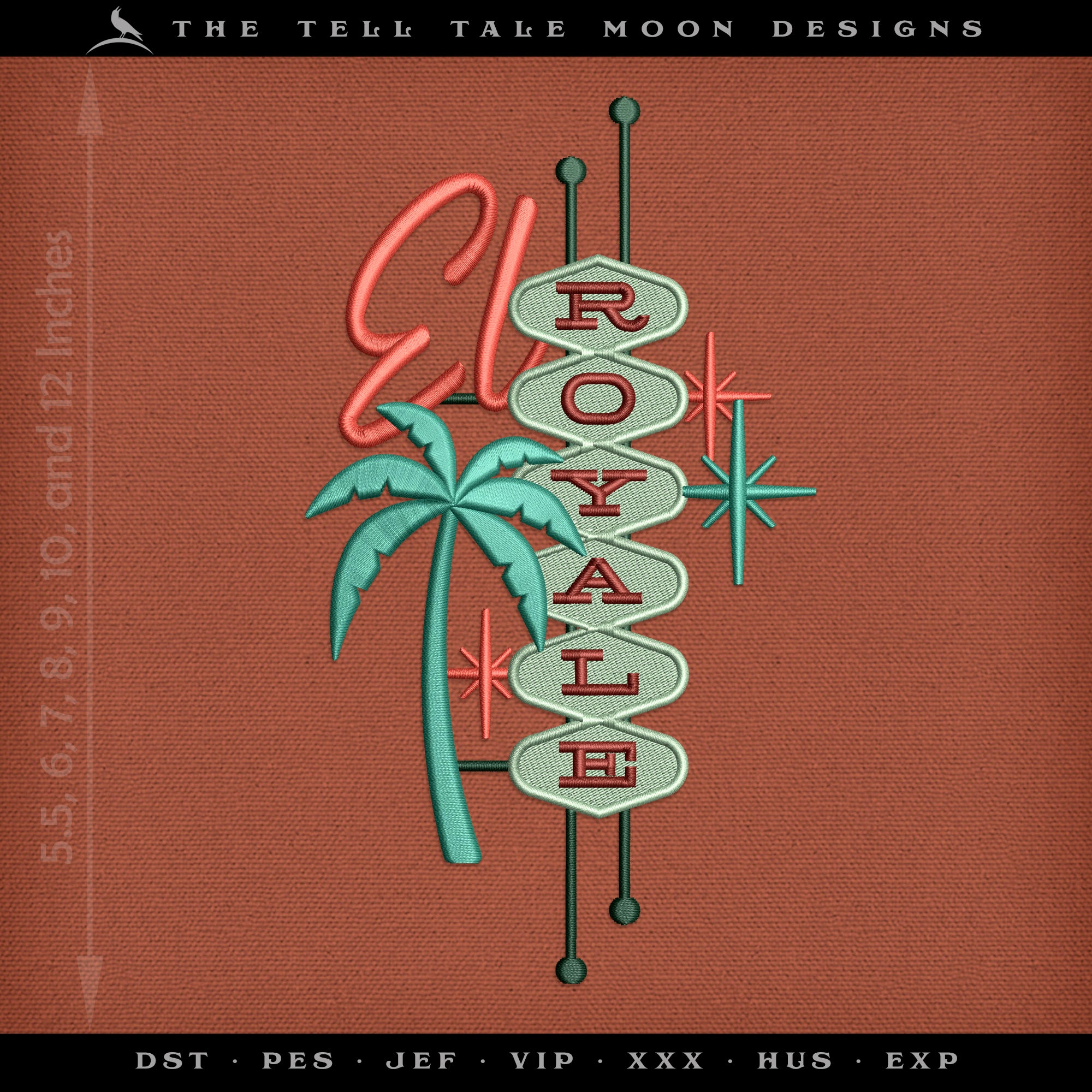 Embroidery: "El Royale" Midcentury Sign - Six Sizes 5.5 to 12 Inches Tall