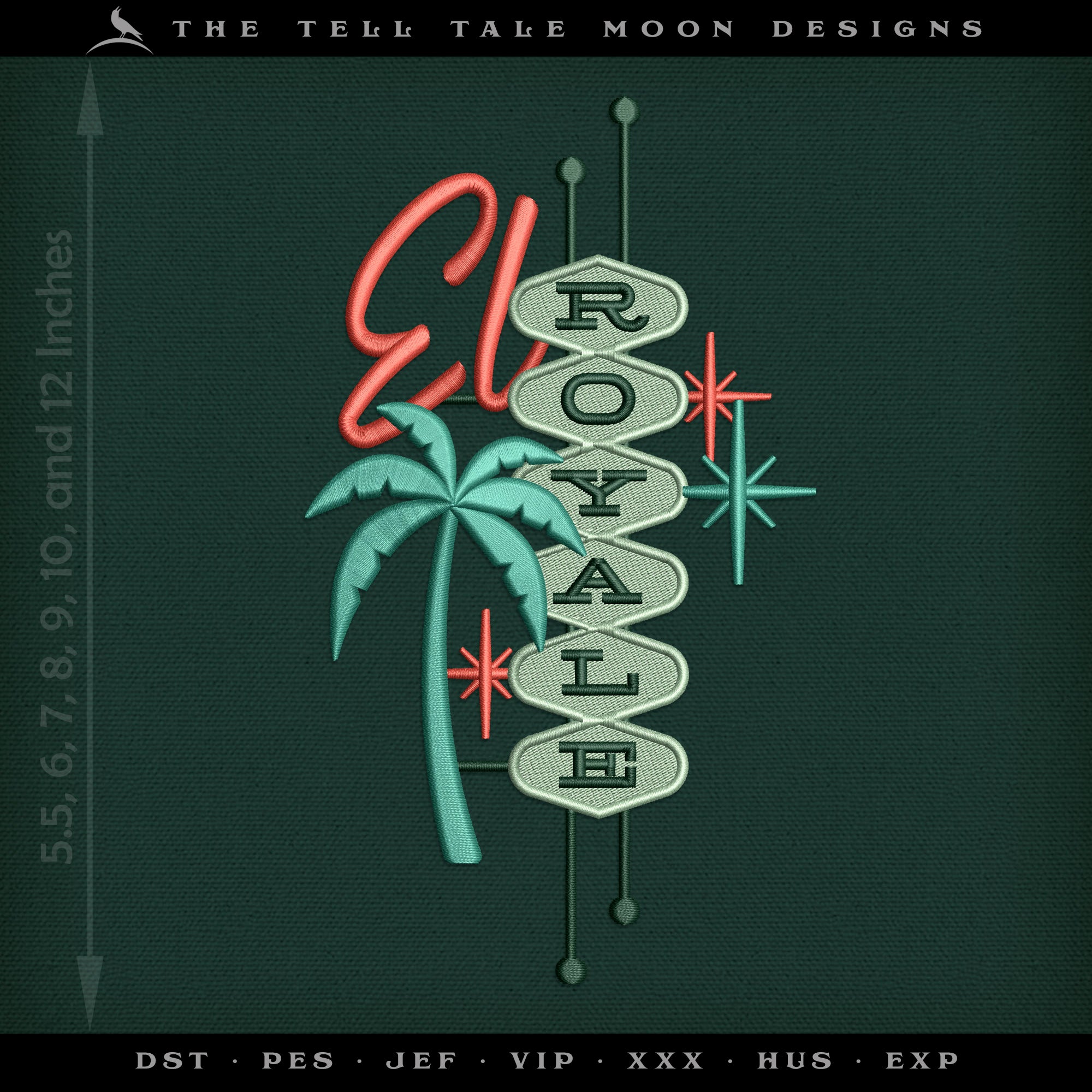 Embroidery: "El Royale" Midcentury Sign - Six Sizes 5.5 to 12 Inches Tall