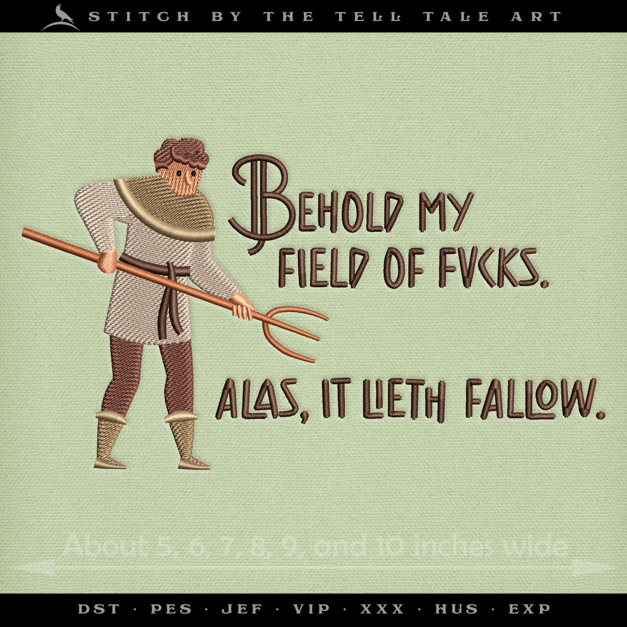Medieval Humor – Behold My Field of Fvcks – Six Sizes 5 to 10 Inches