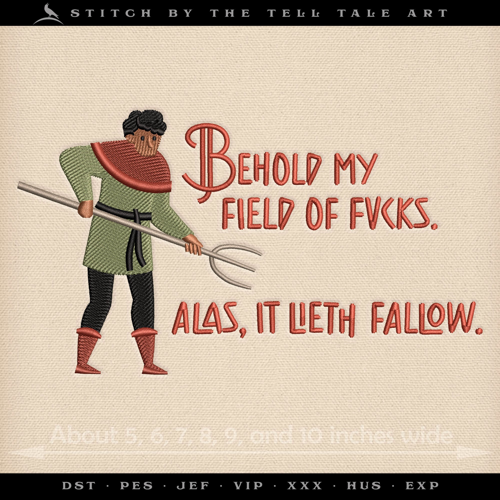 Medieval Humor – Behold My Field of Fvcks – Six Sizes 5 to 10 Inches
