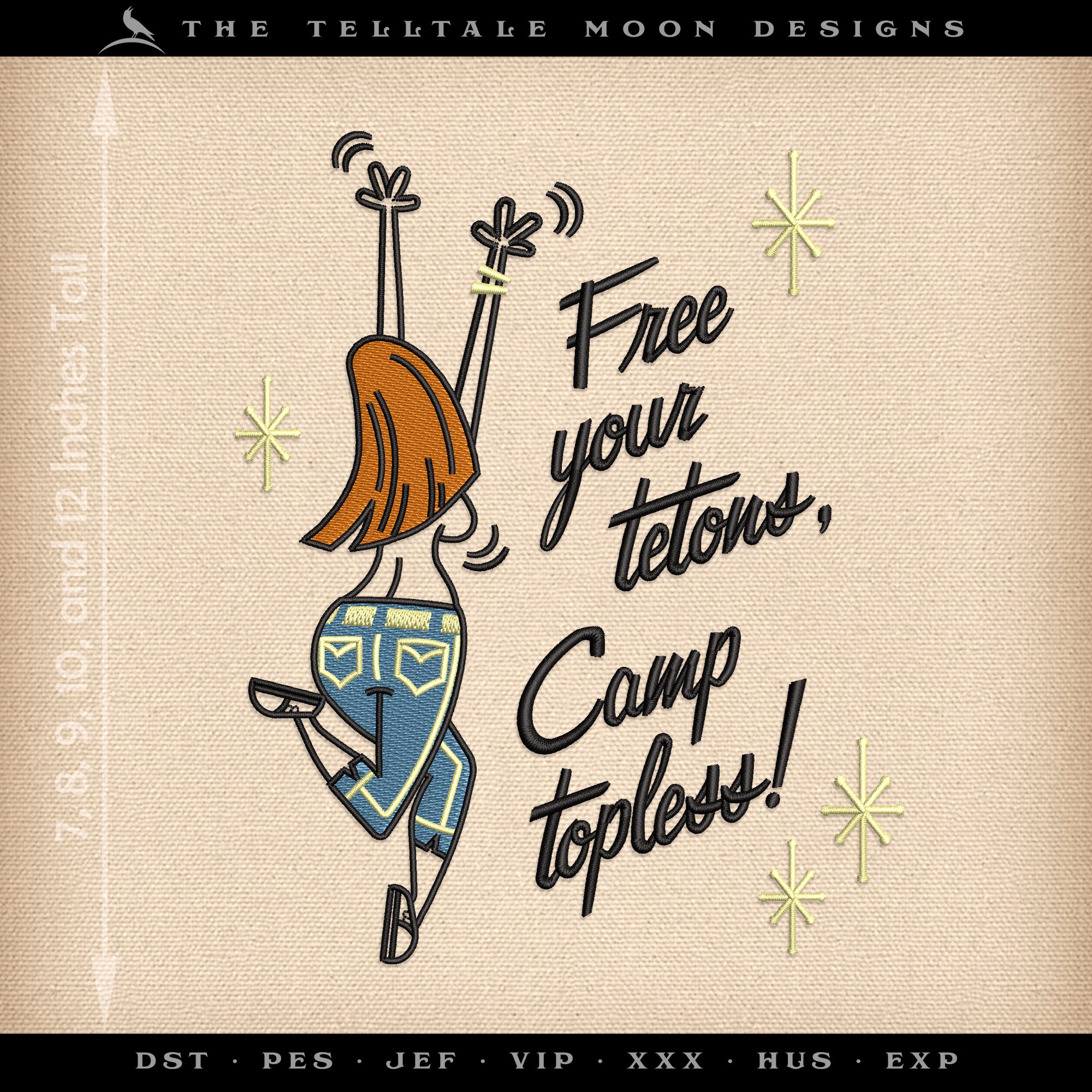 Embroidery: "Free Your Tetons" Camping & Hiking Humor - Several Sizes - Up to Five Thread Colors