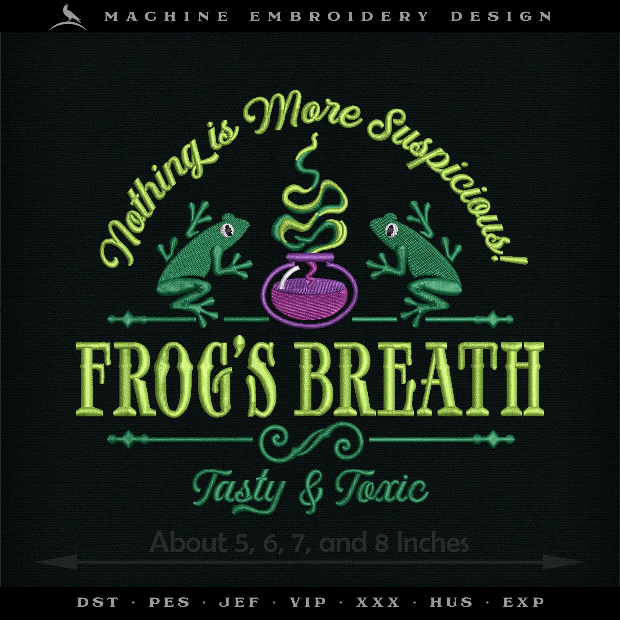 Embroidery: "Frog's Breath" - Four Sizes 5 to 8 Inches Wide - Six Thread Colors