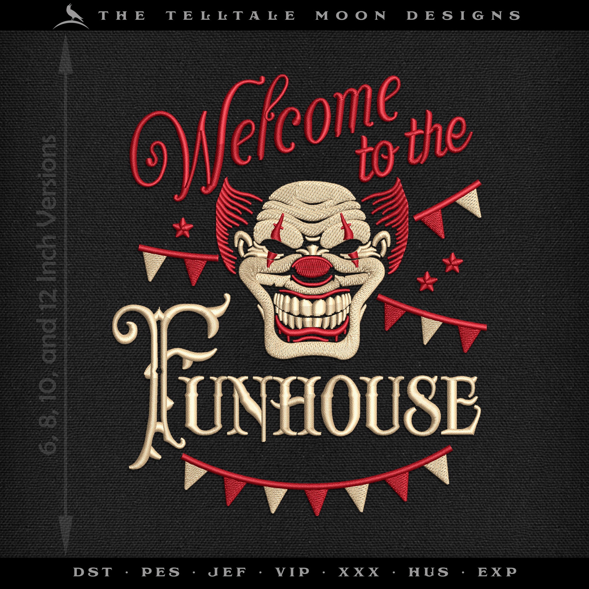 Embroidery: "Welcome to the Funhouse" Horror Carnival Theme - 6, 7, 8, 10, and 12 Inches Tall