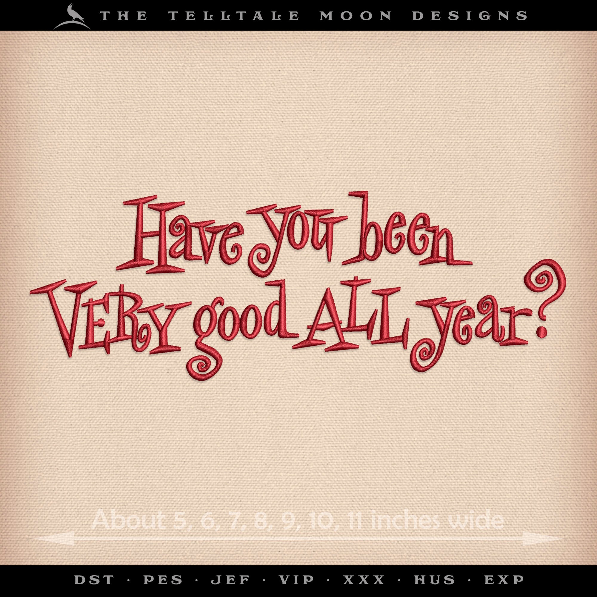 Embroidery: Midcentury "Have You Been Good?" - Seven Sizes Between 5 and 11 Inches Wide
