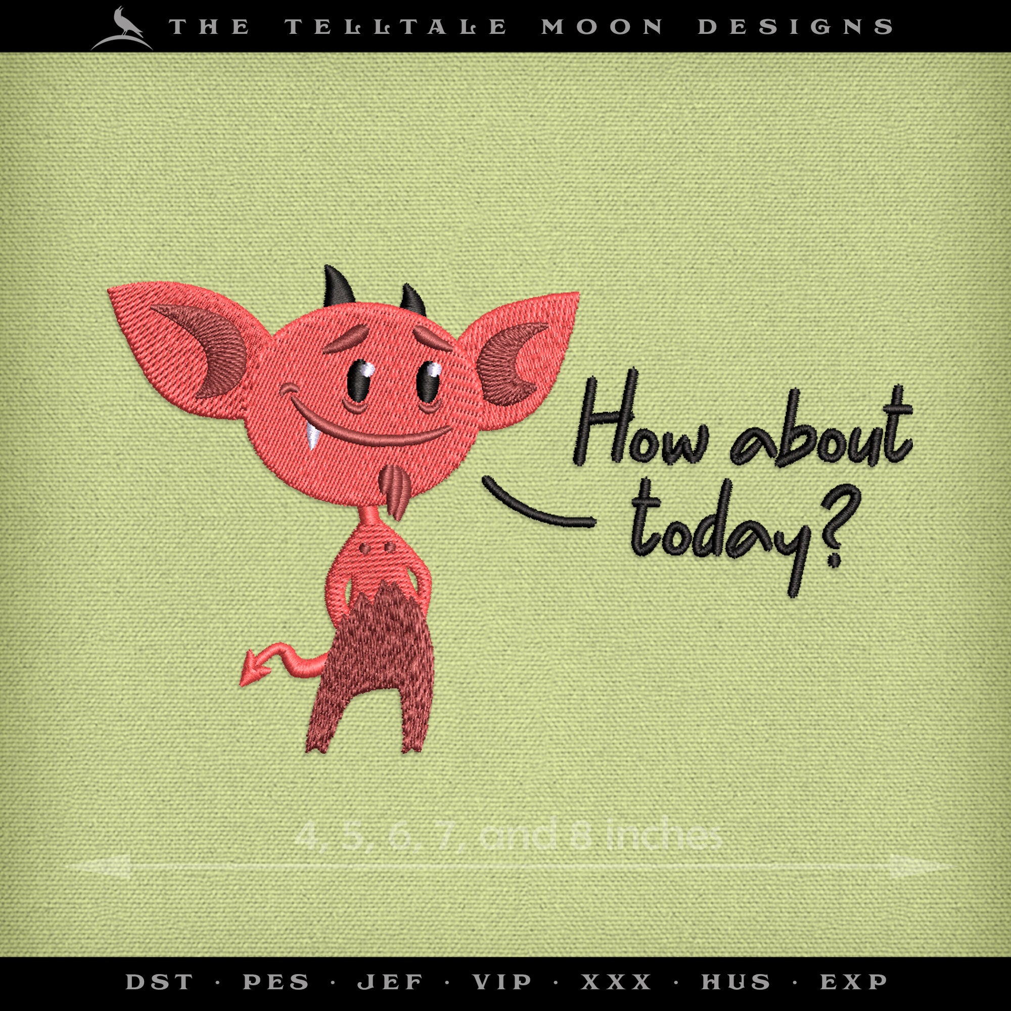 Embroidery: "How About Today?" Little Satan - 4, 5, 6, 7, and 8 Inches