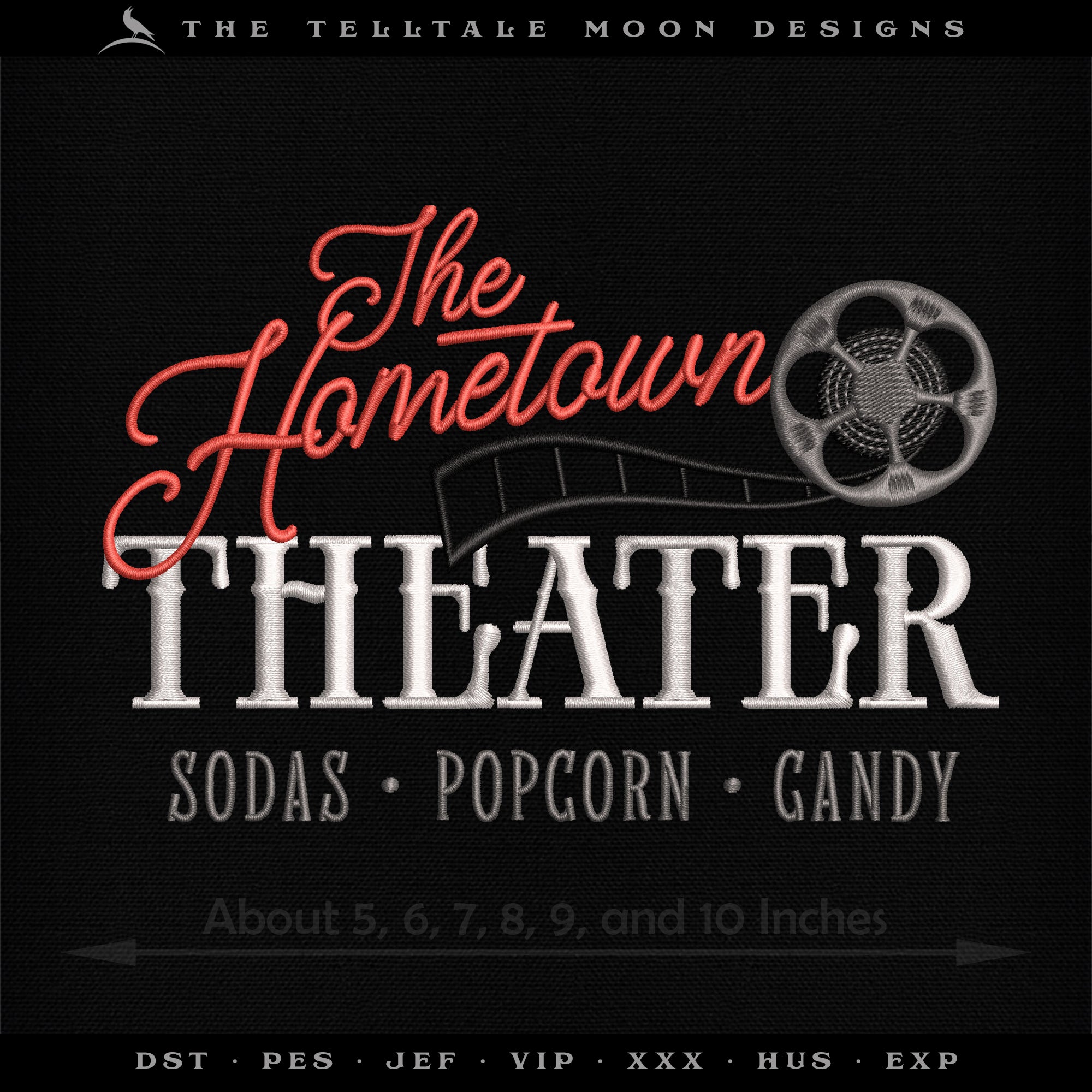 Embroidery Files: "The Hometown Theater" Retro Sign - Six Sizes 5 to 10 Inches Wide