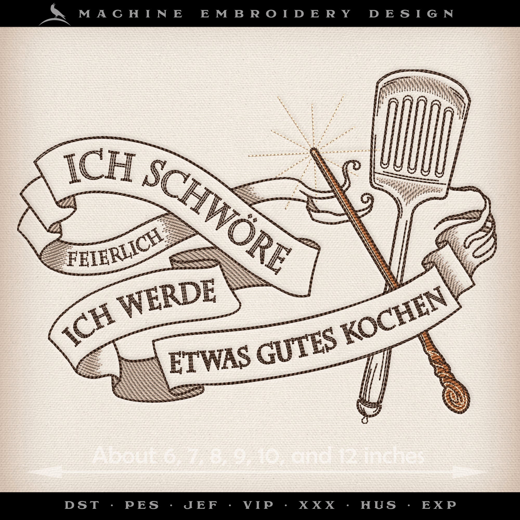 Ich Schwöre Feierlich, Ich Werde Etwas Gutes Kochen – Seven Sizes 6 to 12 Inches