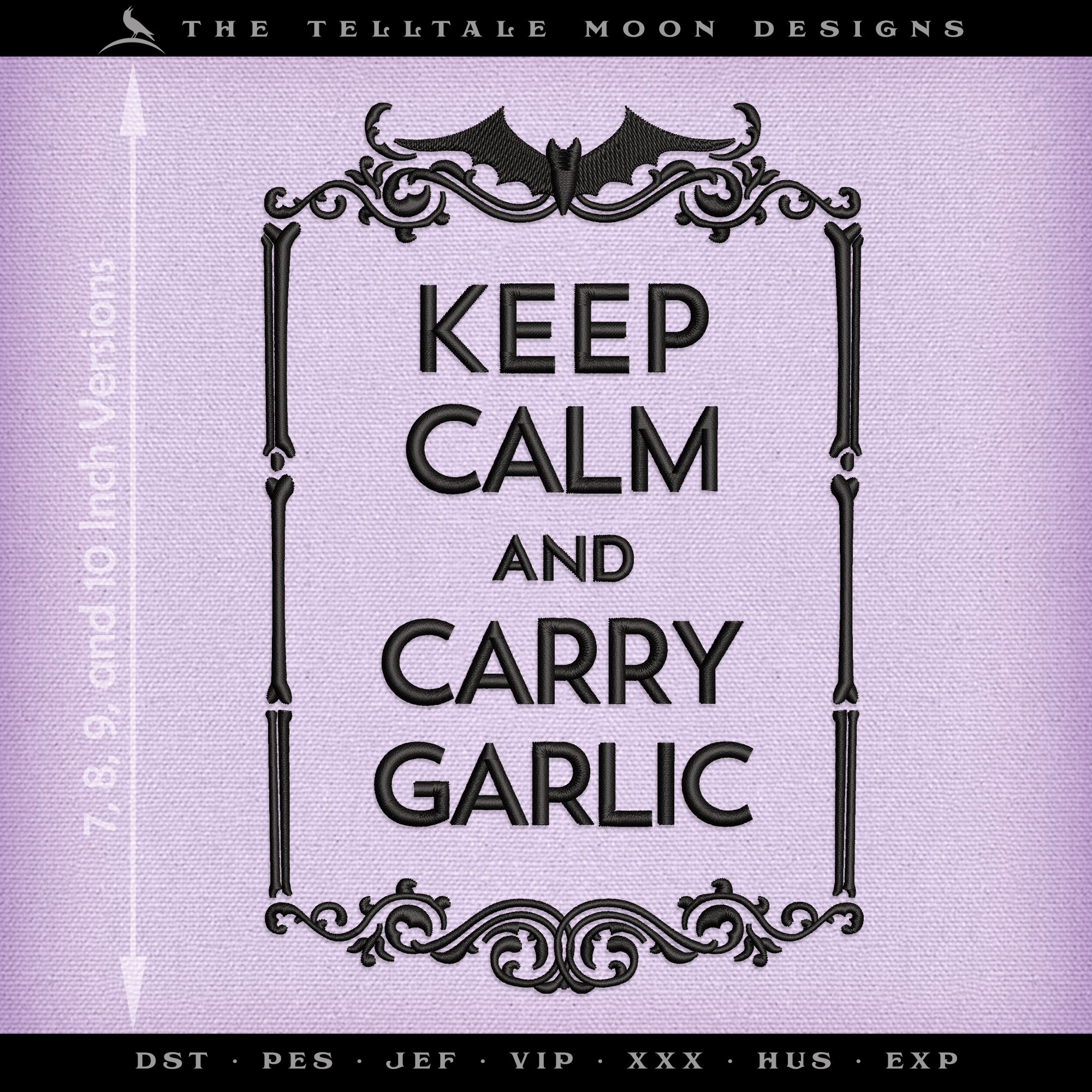 Embroidery: "Keep Calm and Carry Garlic" - Four Sizes Between 7 and 10 Inches Tall