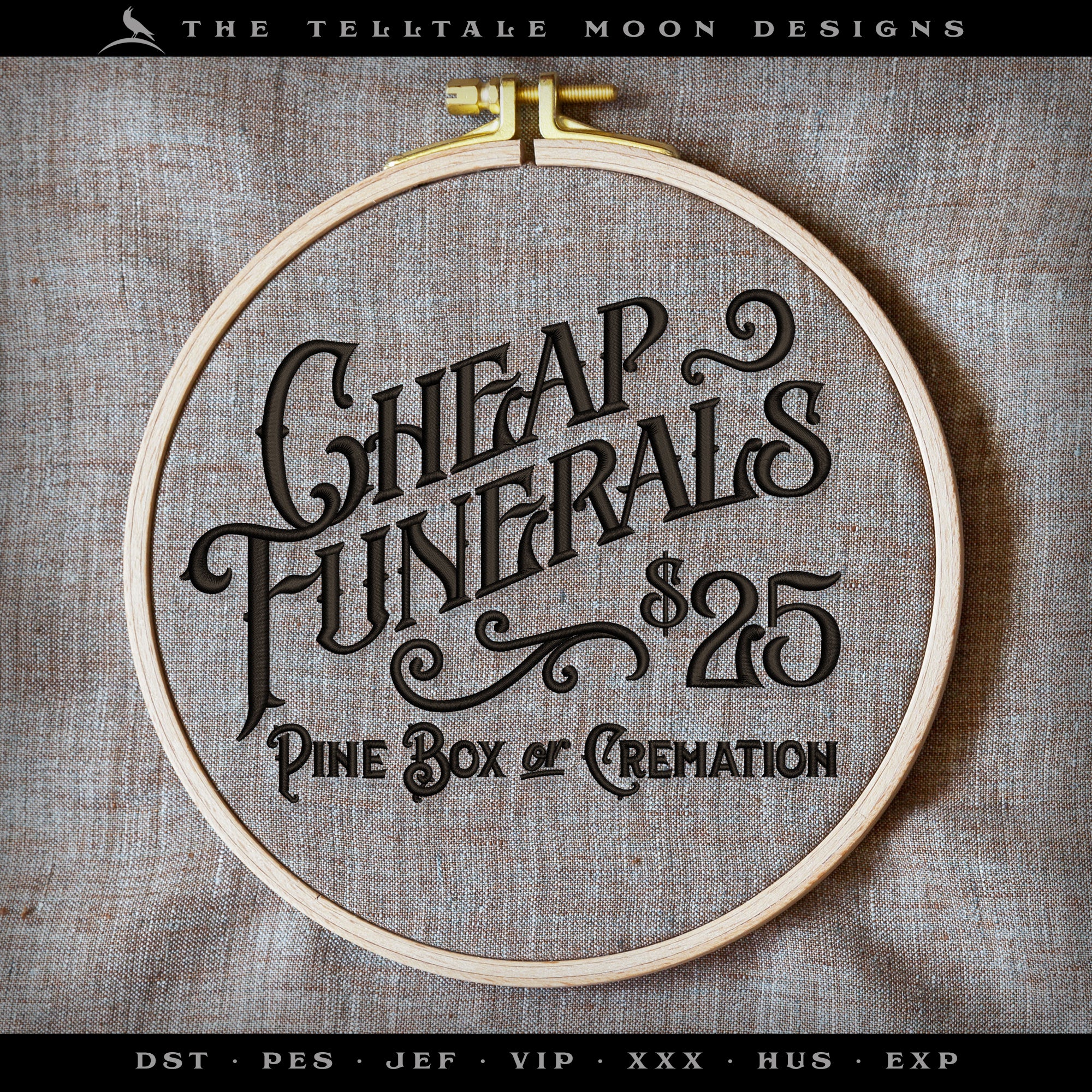 Embroidery: "Cheap Funerals" Darkly Fun Vintage Design - Five Sizes
