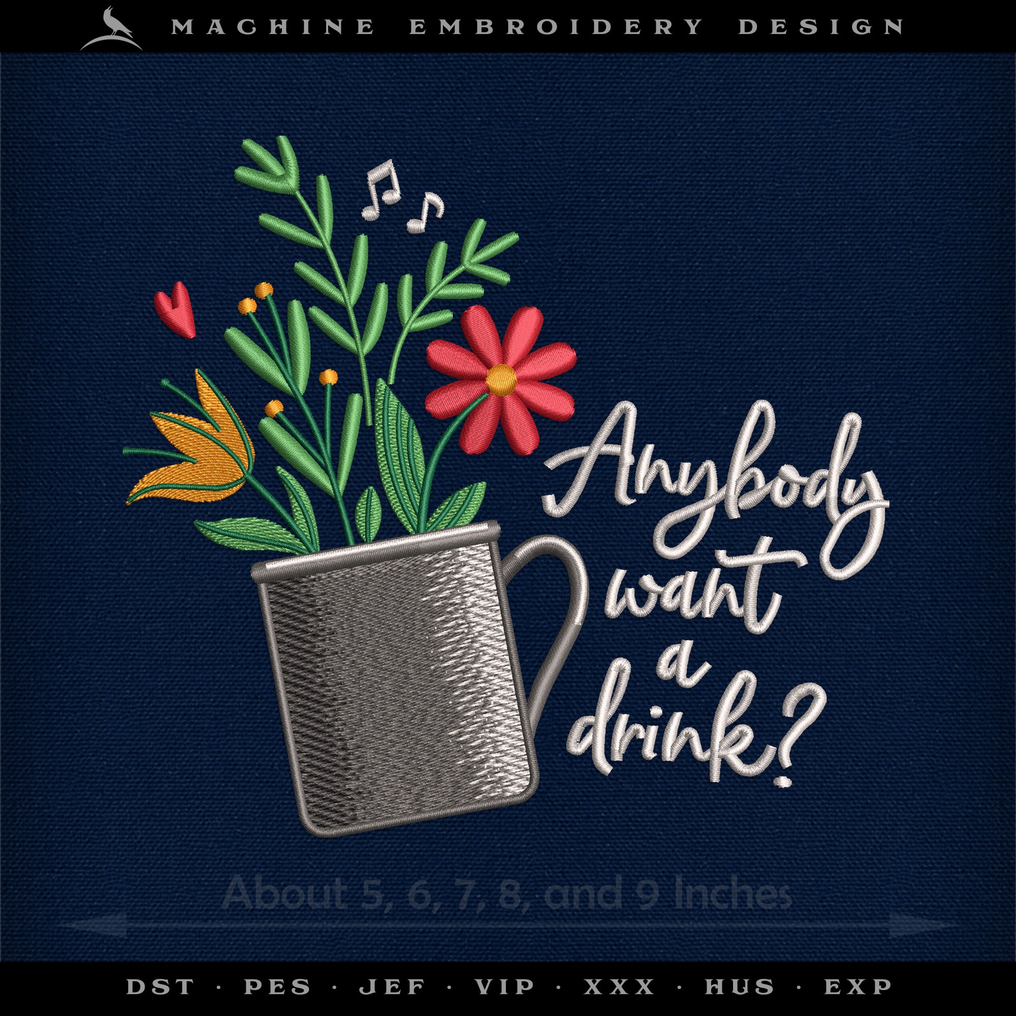 Embroidery: "Anybody Want a Drink?" Persephone Musical Quote - Five Sizes Between 5 and 9 Inches