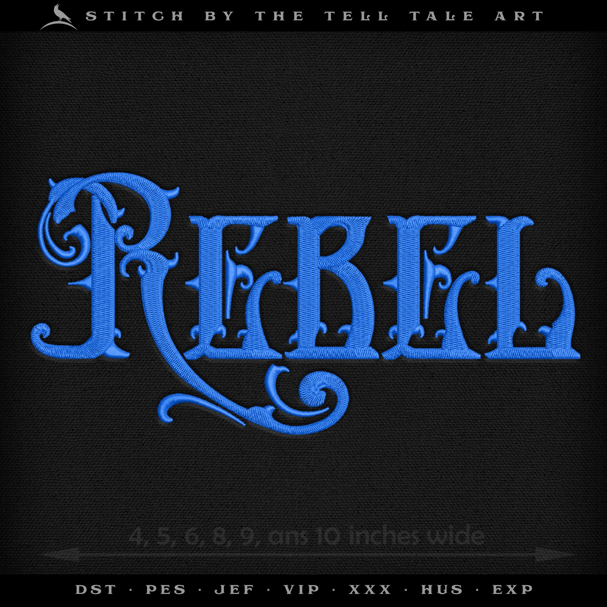 Ornate Thorny Blackletter Typography "Rebel" – Six Sizes 4 to 10 Inches – One Color
