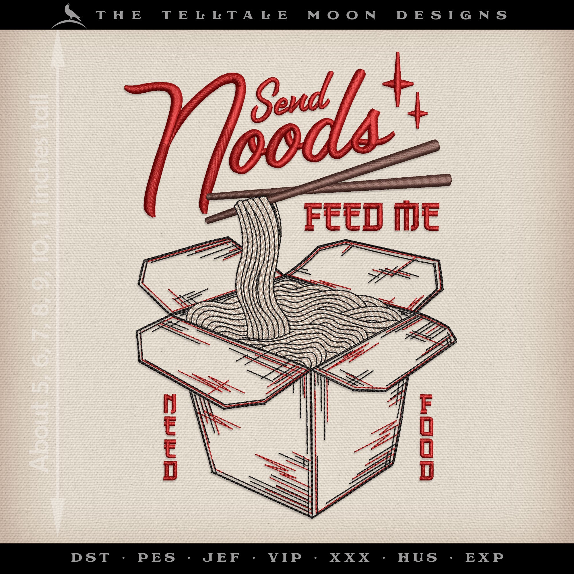 Embroidery Files: "Send Noods" Humor - Seven Sizes 6 to 11 Inches