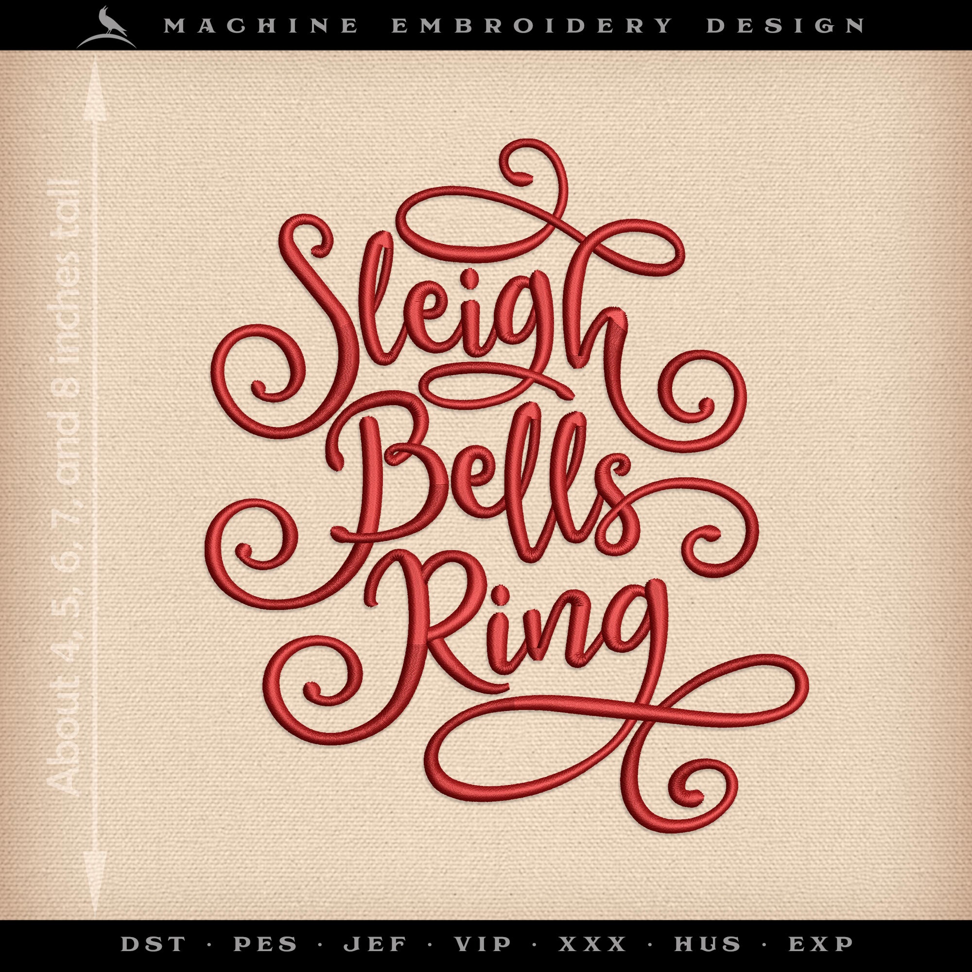 Embroidery: "Sleigh Bells Ring" Script - Five Sizes 4 to 8 Inches Tall