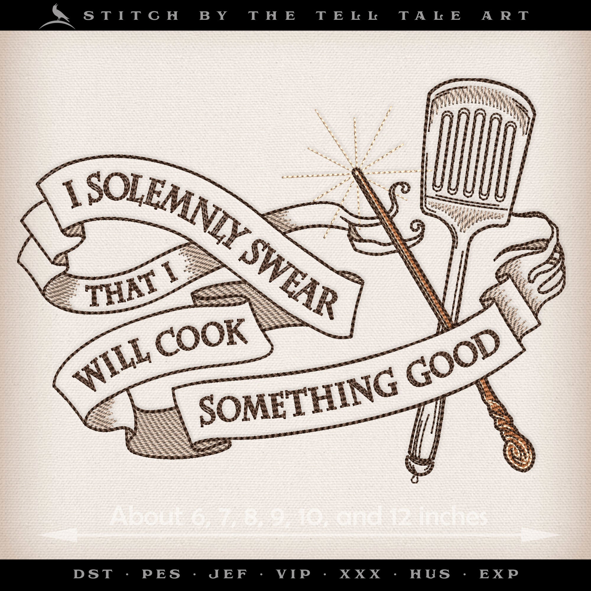 I Solemnly Swear That I Will Cook Something Good – Seven Sizes 6 to 12 Inches