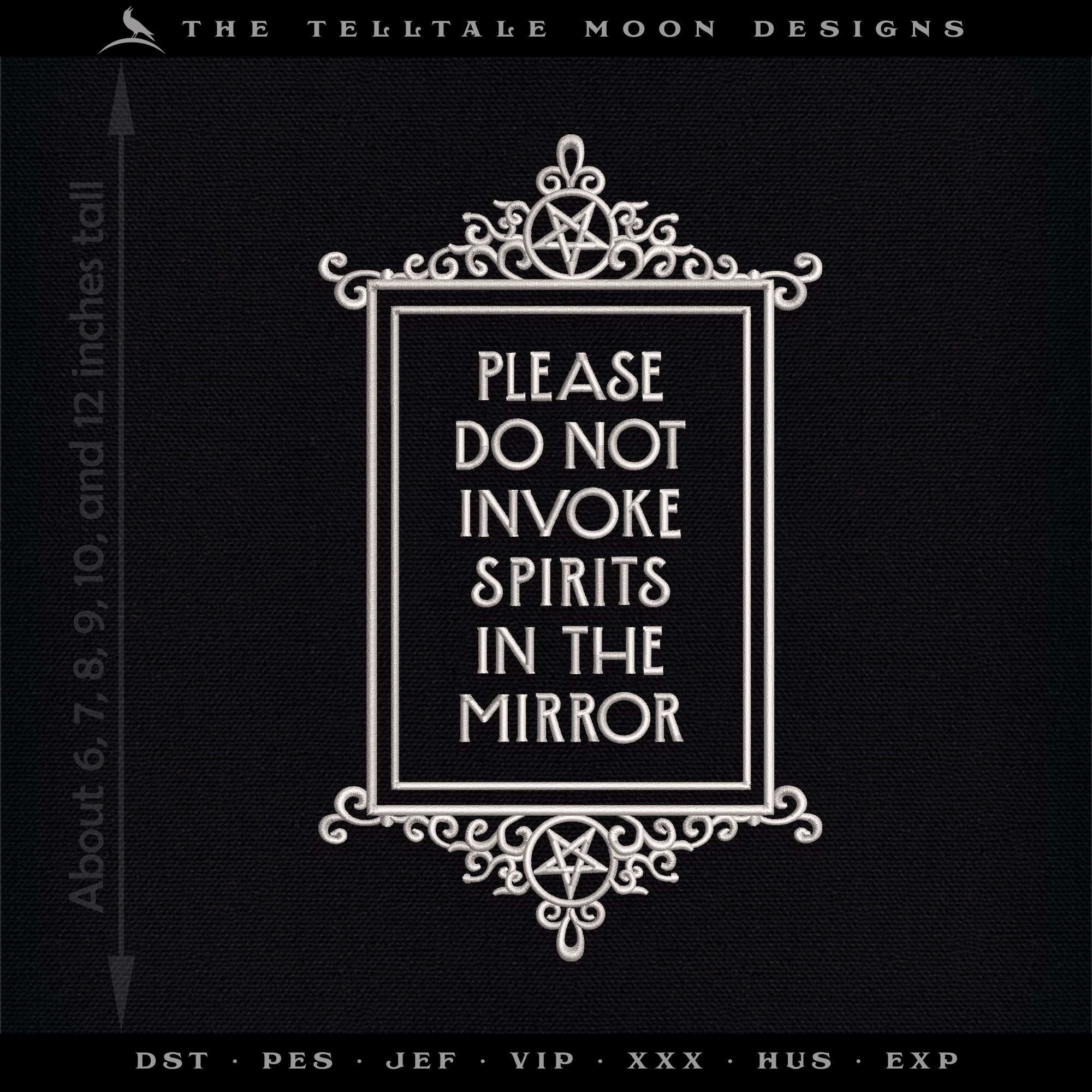 Embroidery: "Please Do Not Invoke Spirits to the Mirror" - Six Sizes Between 6 and 12 Inches Tall