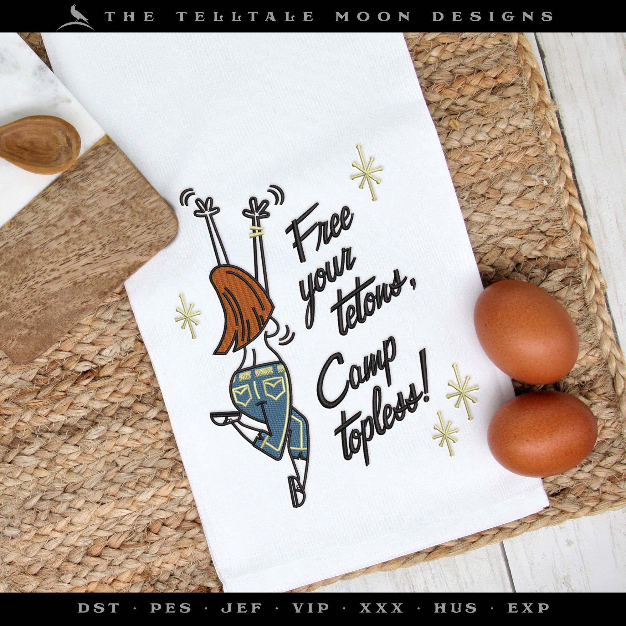 Embroidery: "Free Your Tetons" Camping & Hiking Humor - Several Sizes - Up to Five Thread Colors