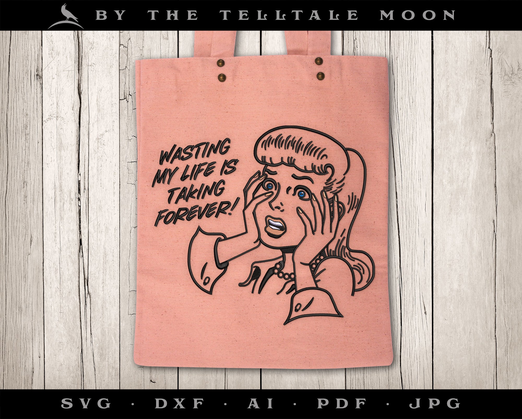 Machine Embroidery Files: Retro Comic "Wasting My Life" Humor, 5 6 & 7 Inches High