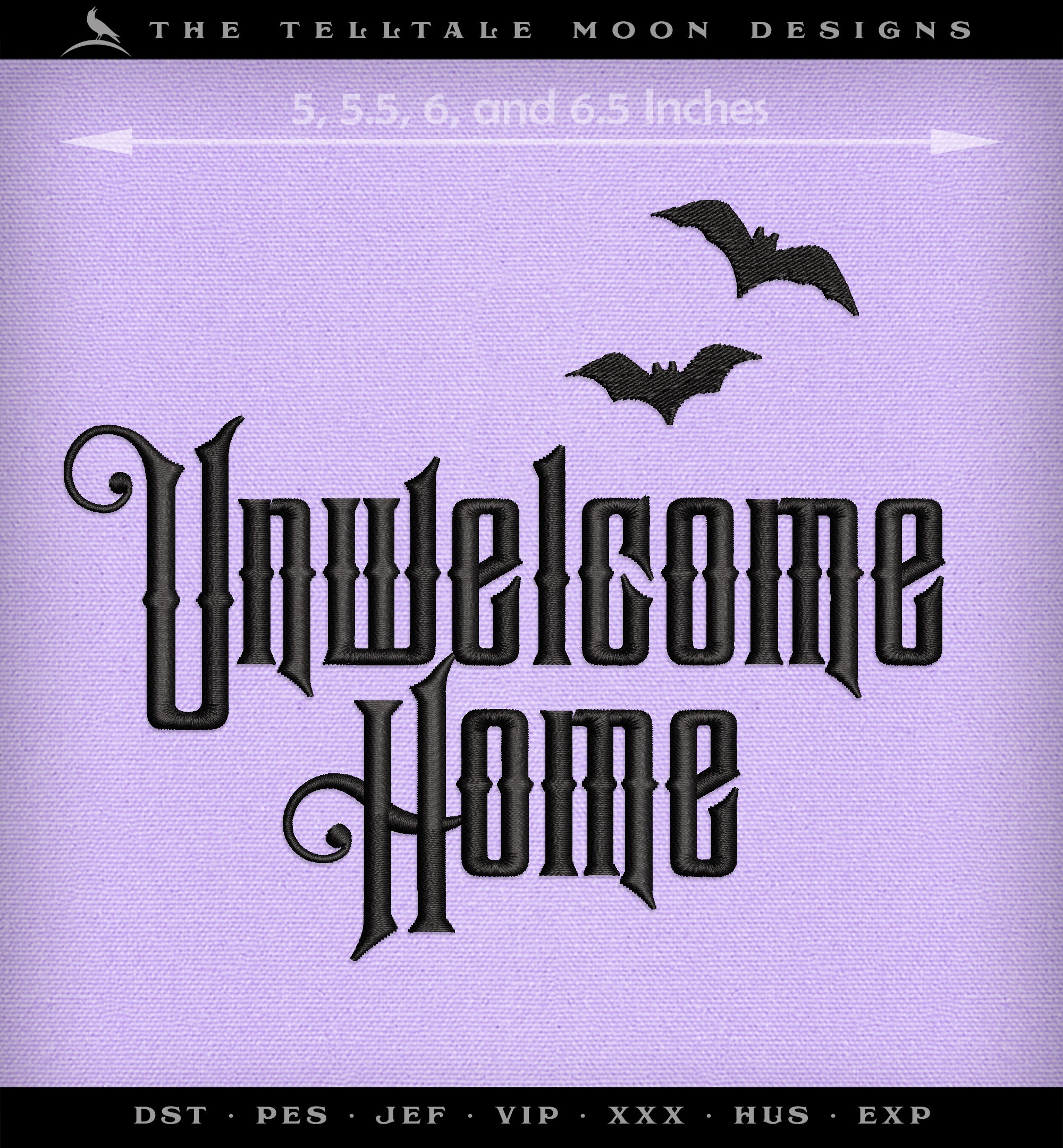 Embroidery: Gothic "Unwelcome Home" Inspired by Haunted Mansion (Four Sizes, One Thread Color)