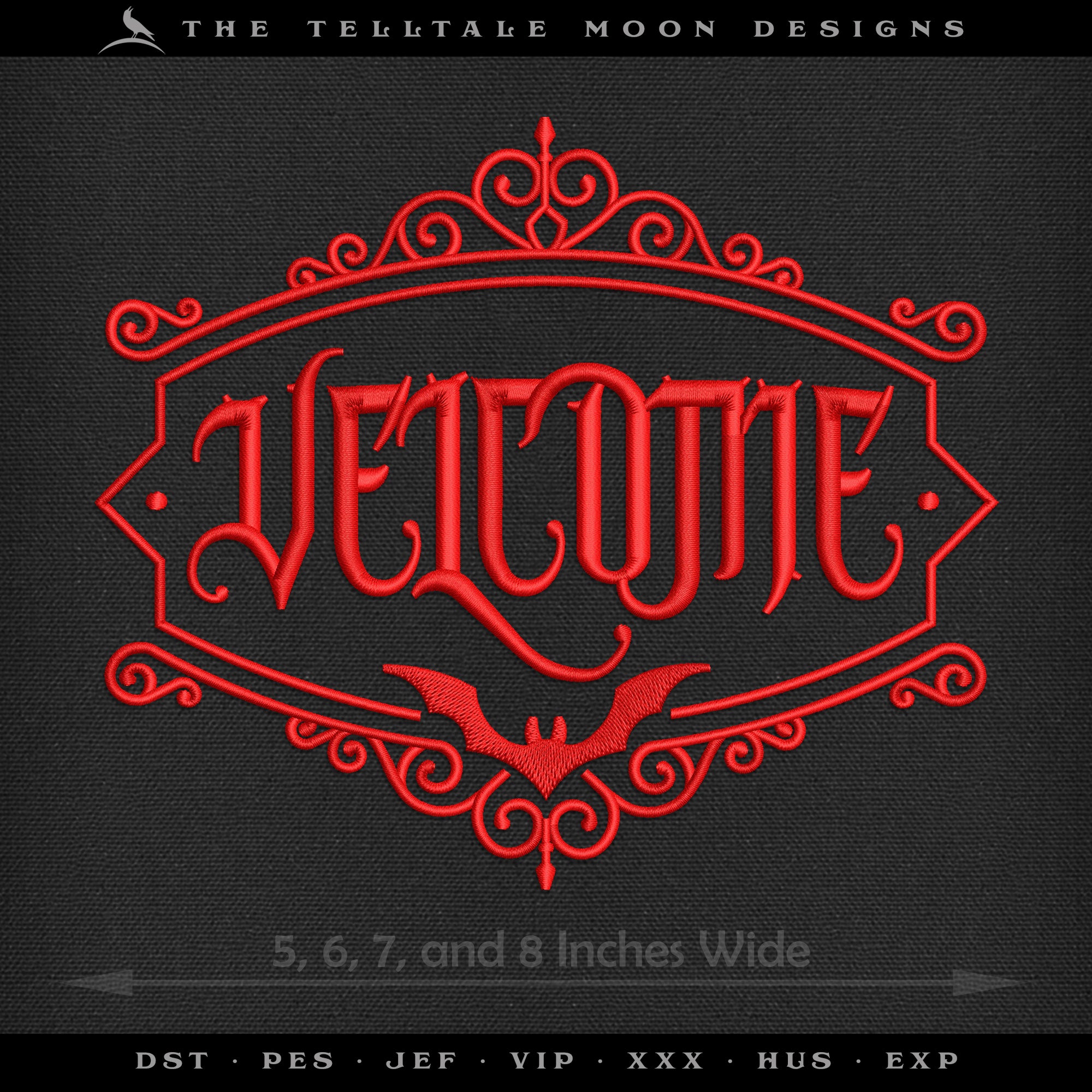 Embroidery Files: "Velcome" Vampire Theme - Four Sizes 5, 6, 7, and 8 Inches