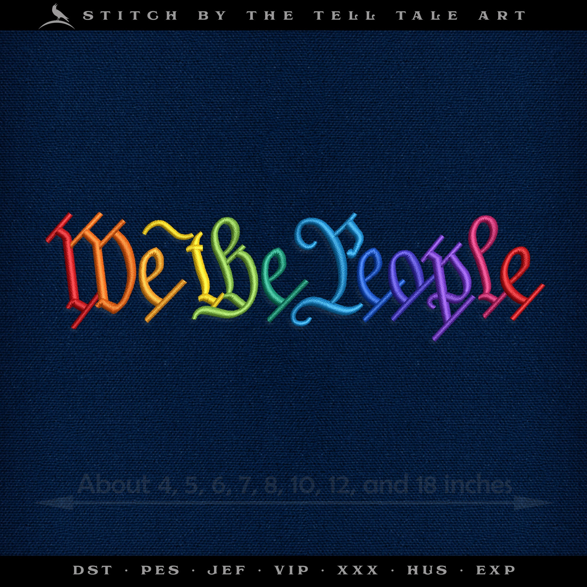 Pride Embroidery Set – We the People Choose Love - Nine Sizes 4 to 18 Inches