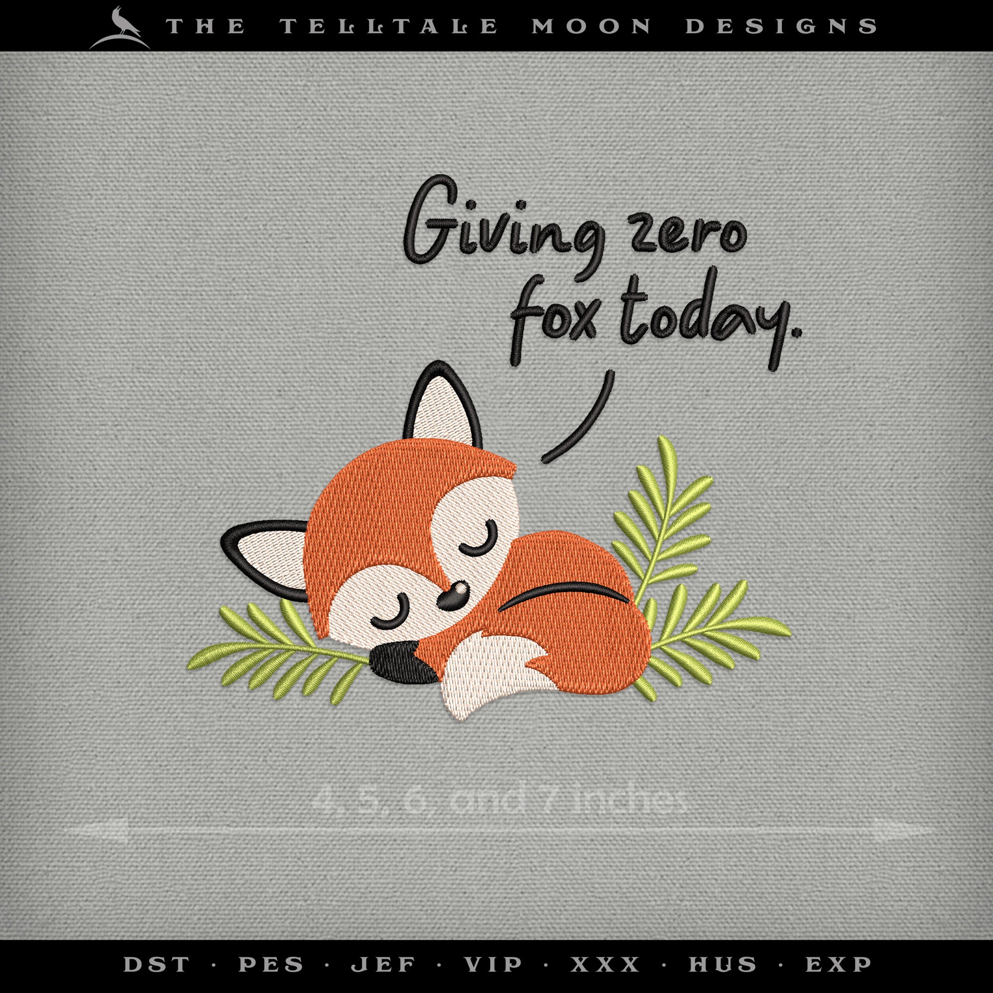 Embroidery: "Giving Zero Fox Today" Cute Pun - 4, 5, 6, and 7 Inches