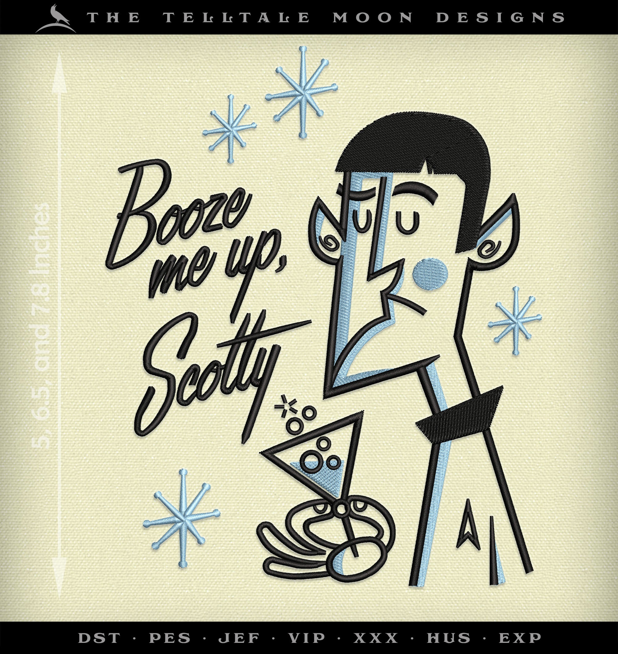 Embroidery: Retro Humor "Booze Me Up Scotty" Design - Five Sizes 4, 5, 7, 8, and 9 Inches Tall