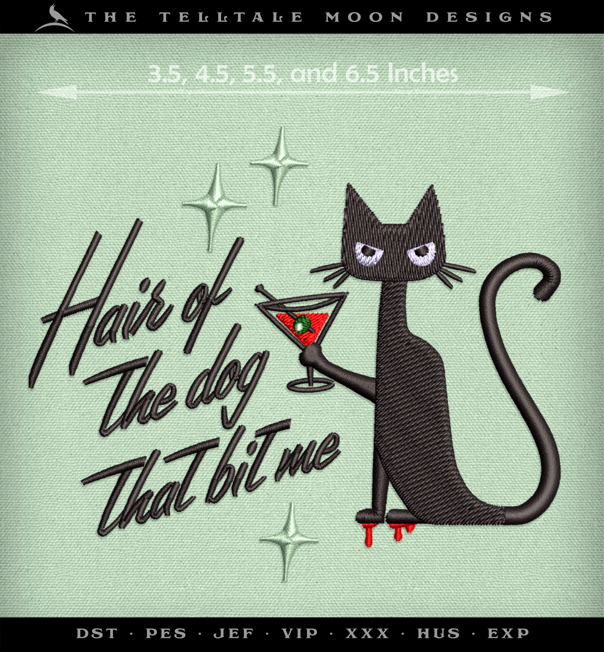Embroidery Files: "Hair of the Dog" Kitty - 3.5, 4.5, 5.5, and 6.5 Inches Wide
