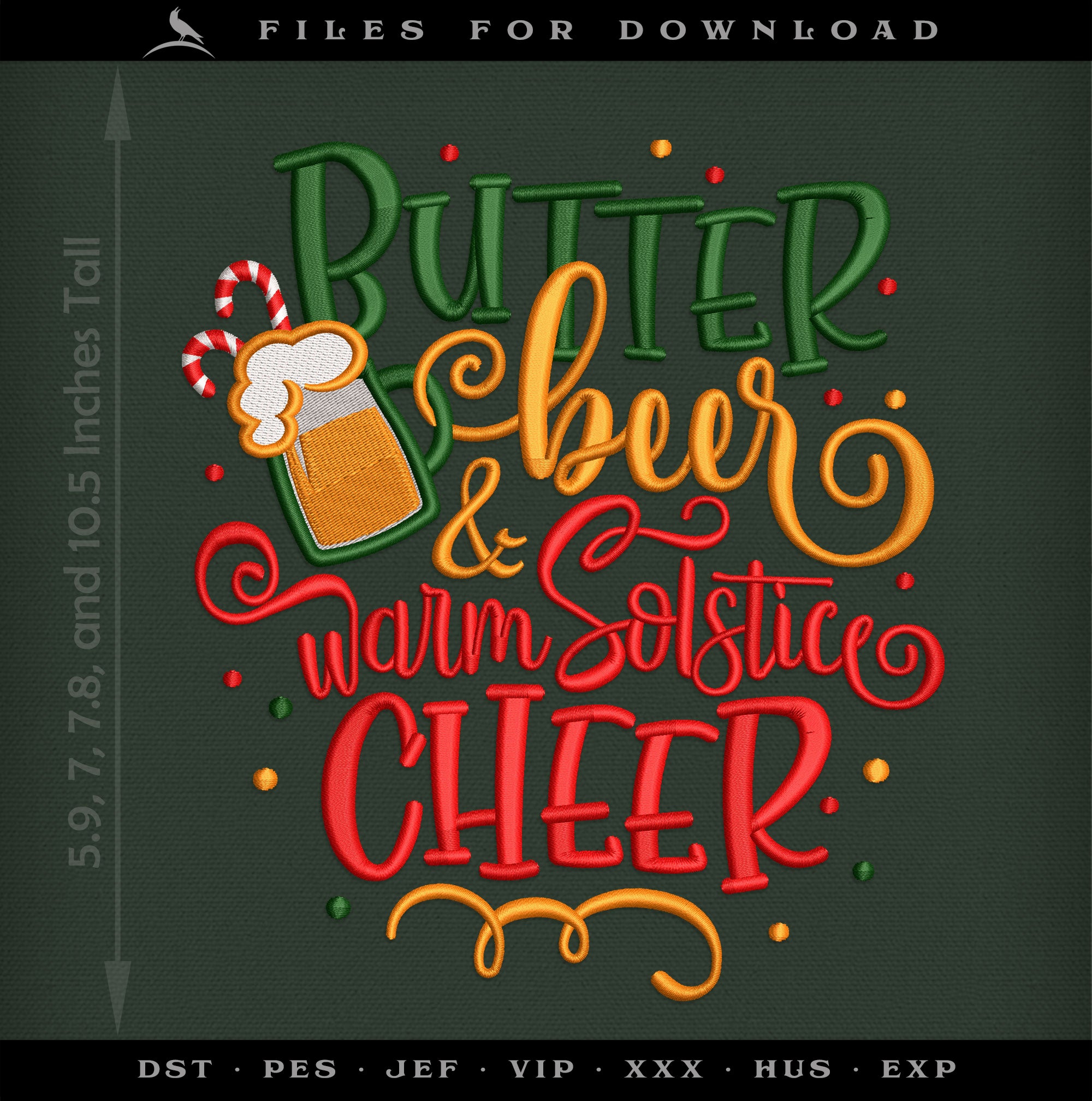 Embroidery: "Butter Beer & Warm Solstice Cheer" - 5, 6, 7, 8, and 10.5 Inches Tall