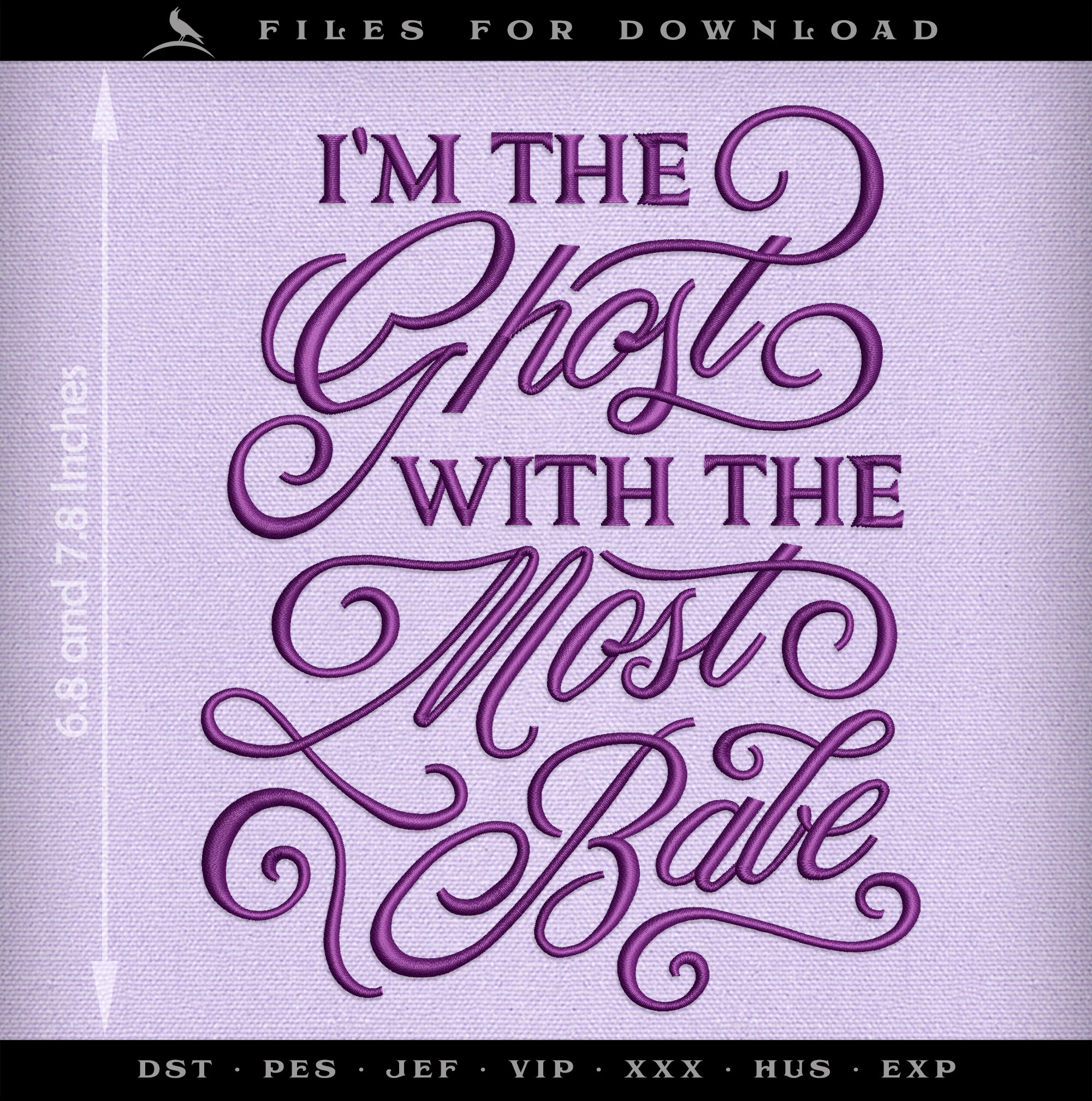 Machine Embroidery: "Ghost with Most" Typography, Two Sizes in Digital Format for Download