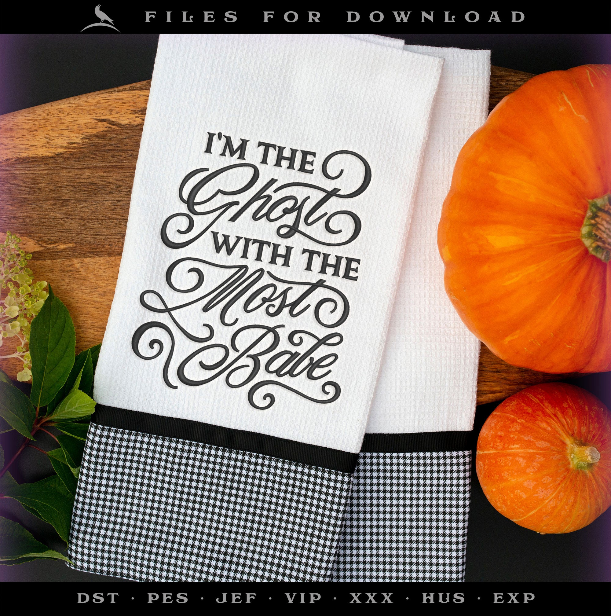 Machine Embroidery: "Ghost with Most" Typography, Two Sizes in Digital Format for Download