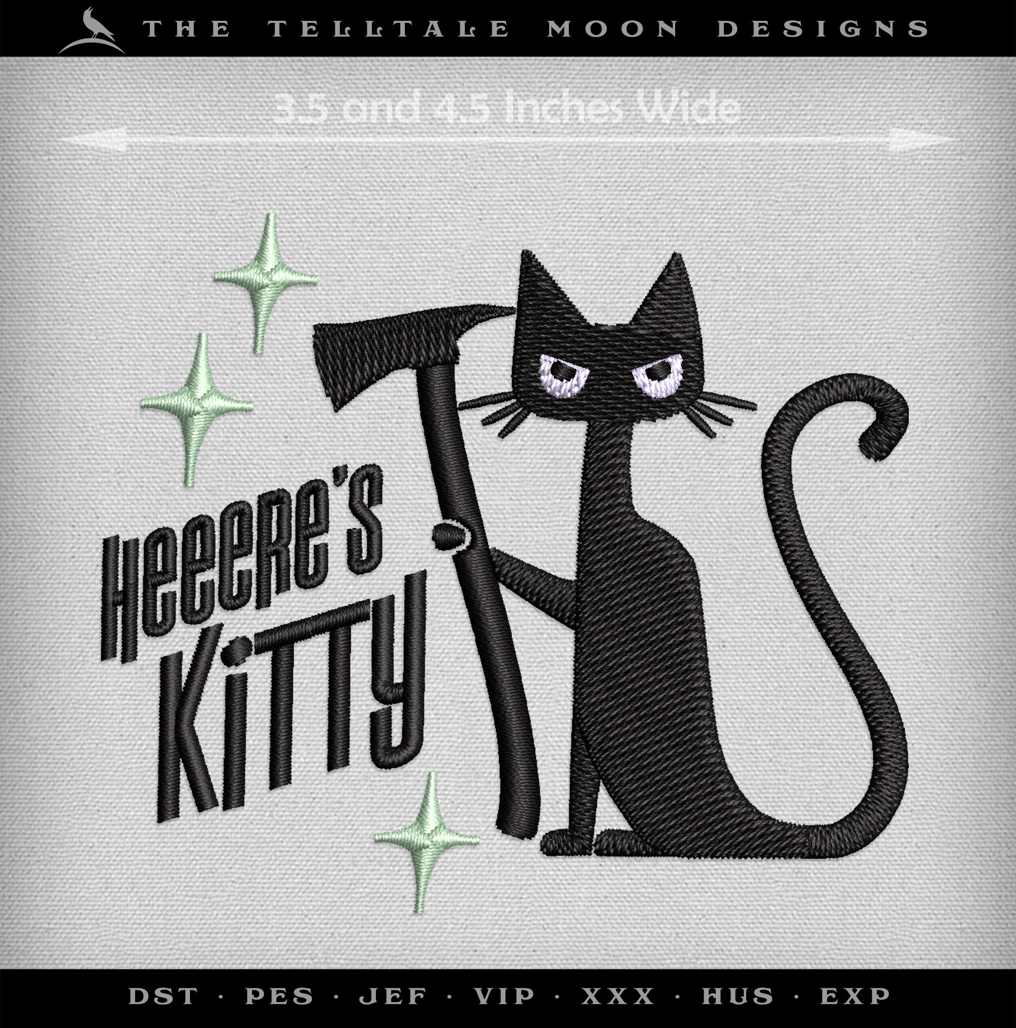 Machine Embroidery Files: "Heeere's Kitty!" (3.5 and 4.5 Inches Wide)