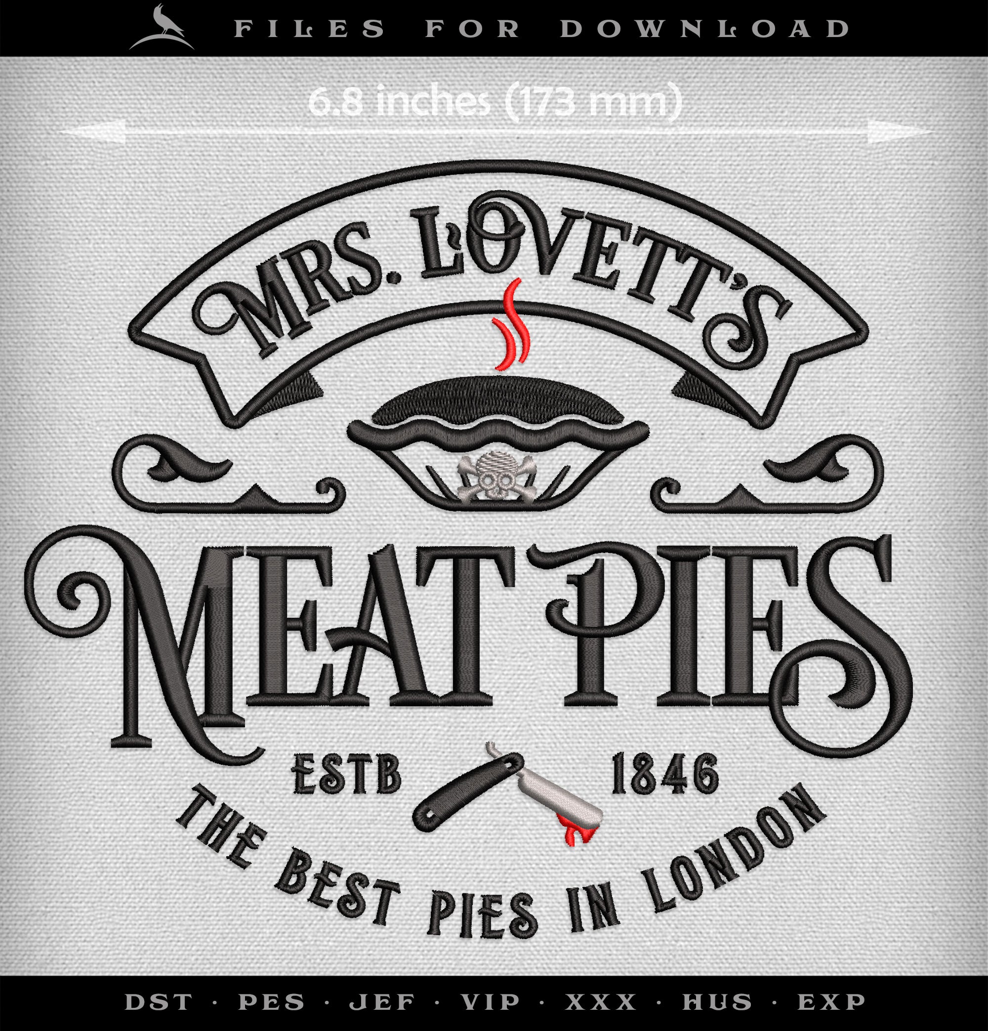 Machine Embroidery Files: "Mrs. Lovett's Meat Pies" Horror Humor (6.8 7.8, 11 Inches)