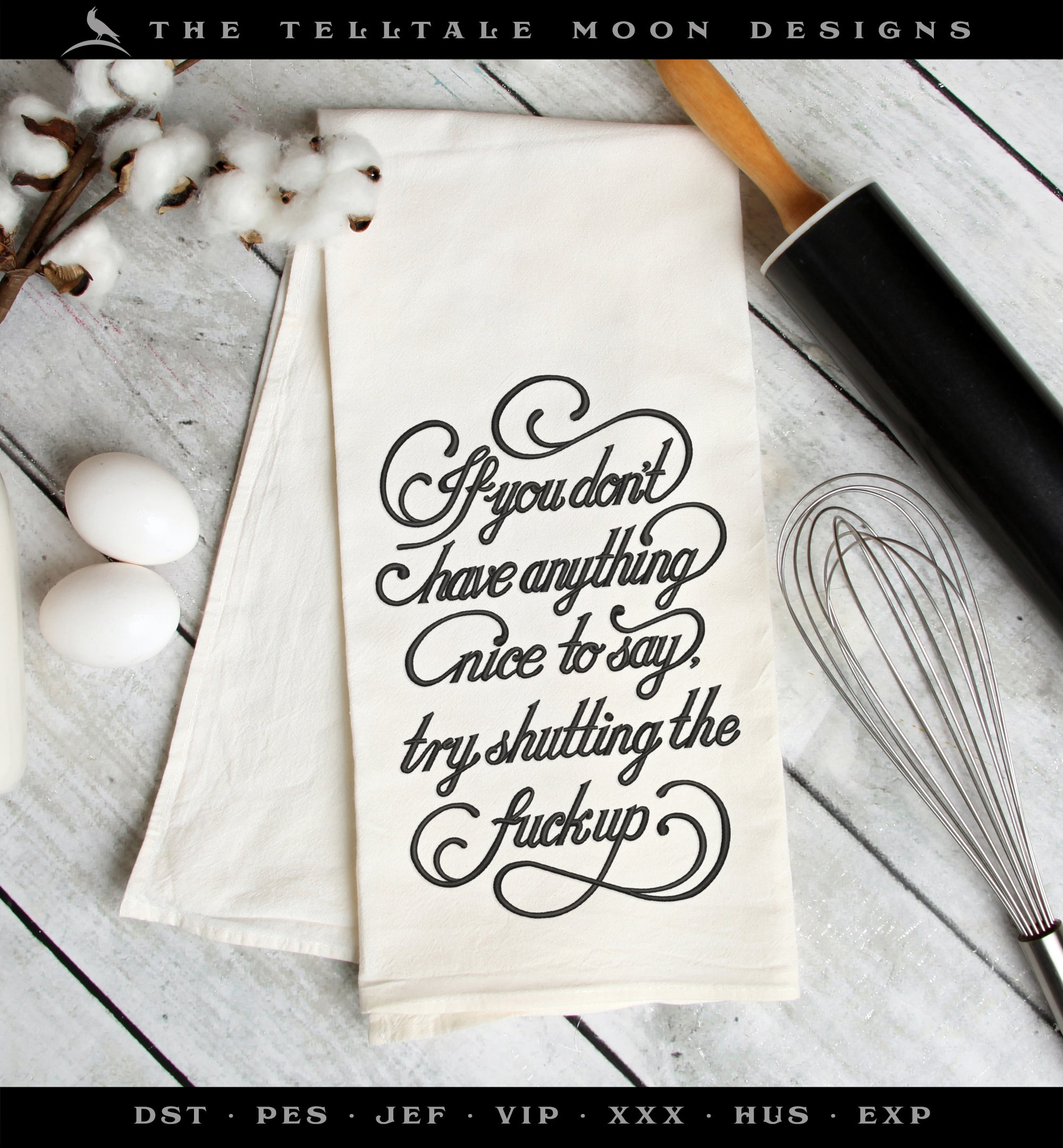 Machine Embroidery: "Nothing Nice to Say" Typography (7, 7.5 and 9 Inches Tall)