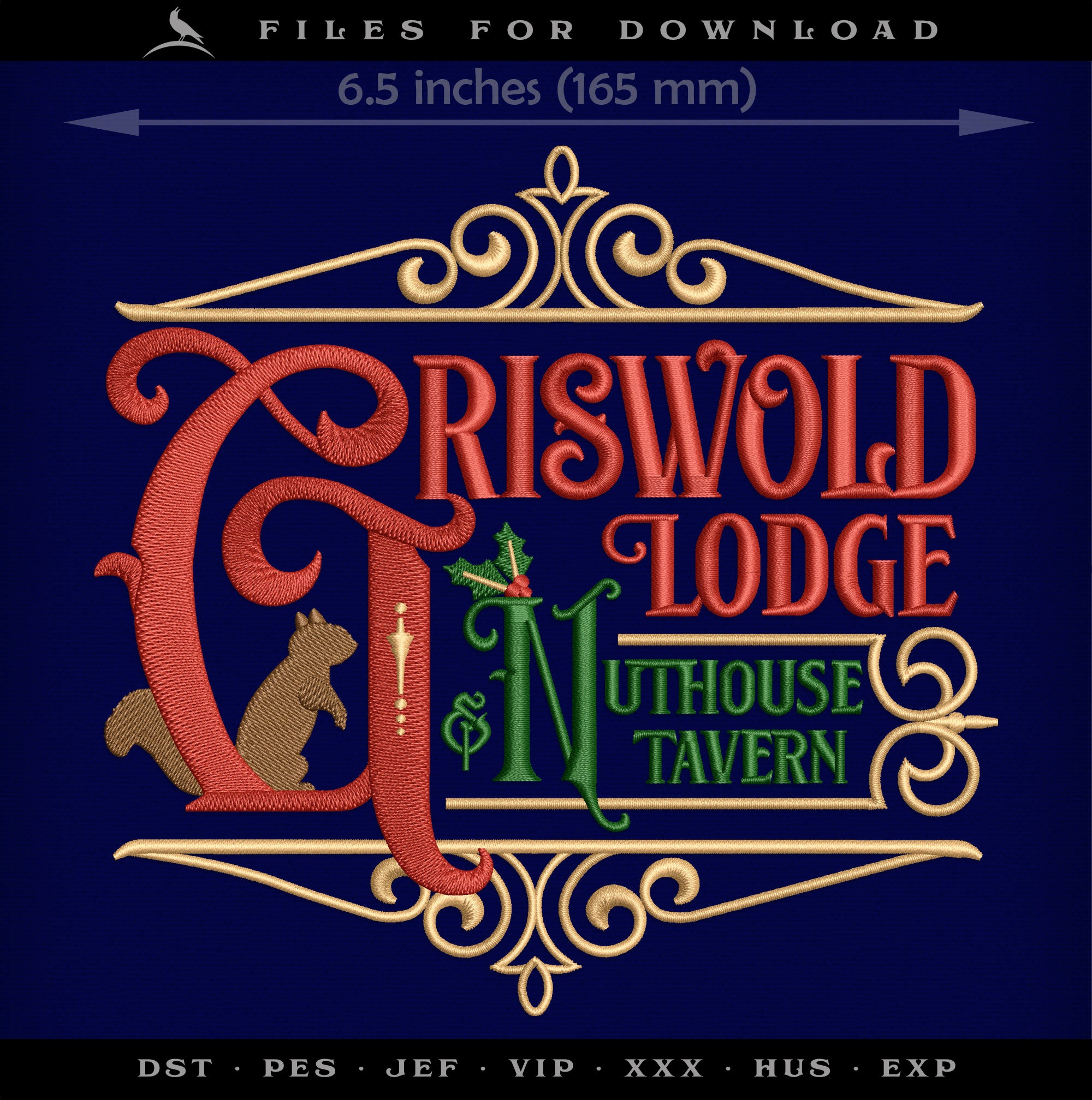 Embroidery: "Griswold Lodge & Nuthouse Tavern" - Three Sizes 6.5, 7.75, and 11 Inches - Four Thread Colors