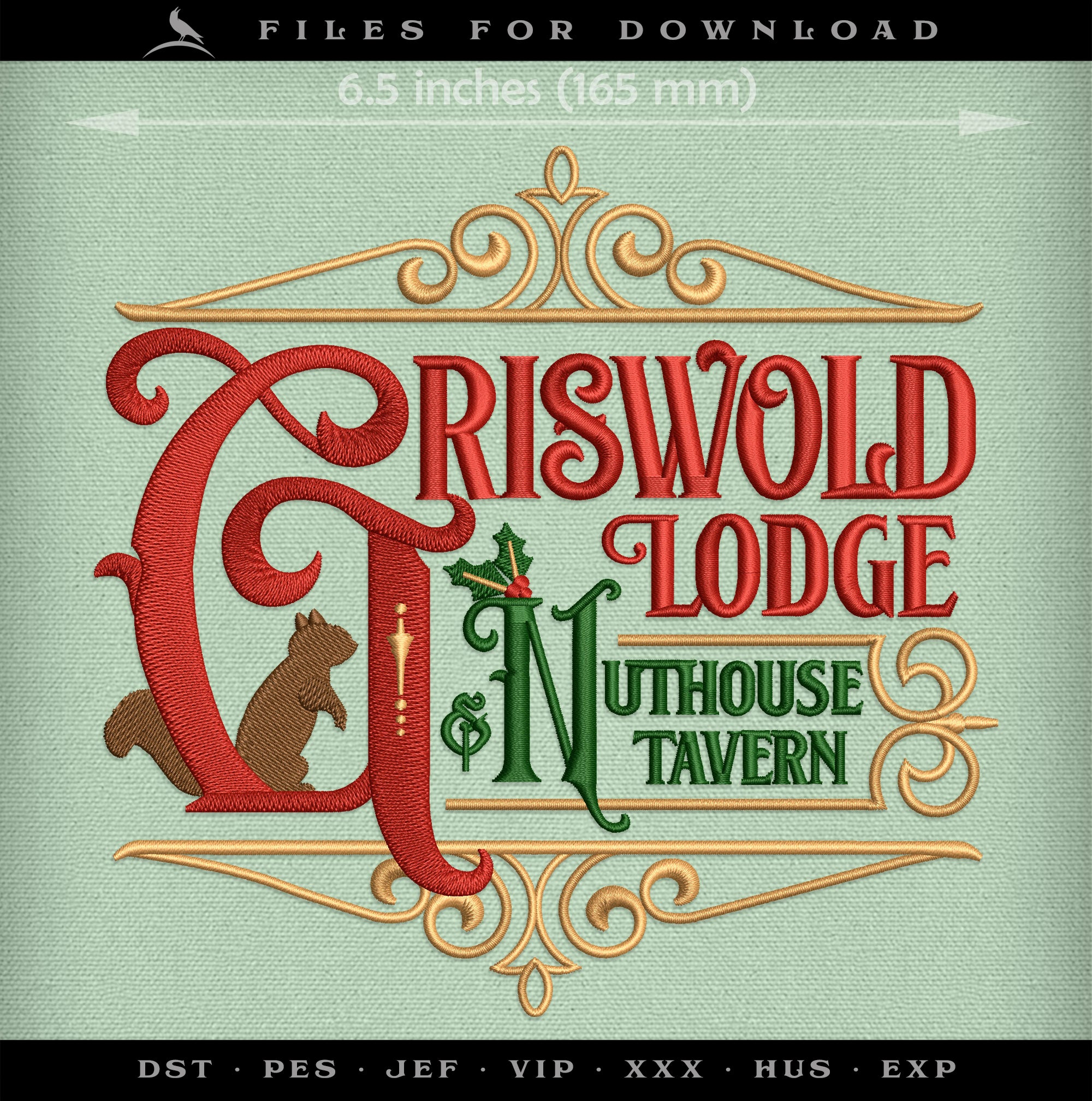 Embroidery: "Griswold Lodge & Nuthouse Tavern" - Three Sizes 6.5, 7.75, and 11 Inches - Four Thread Colors