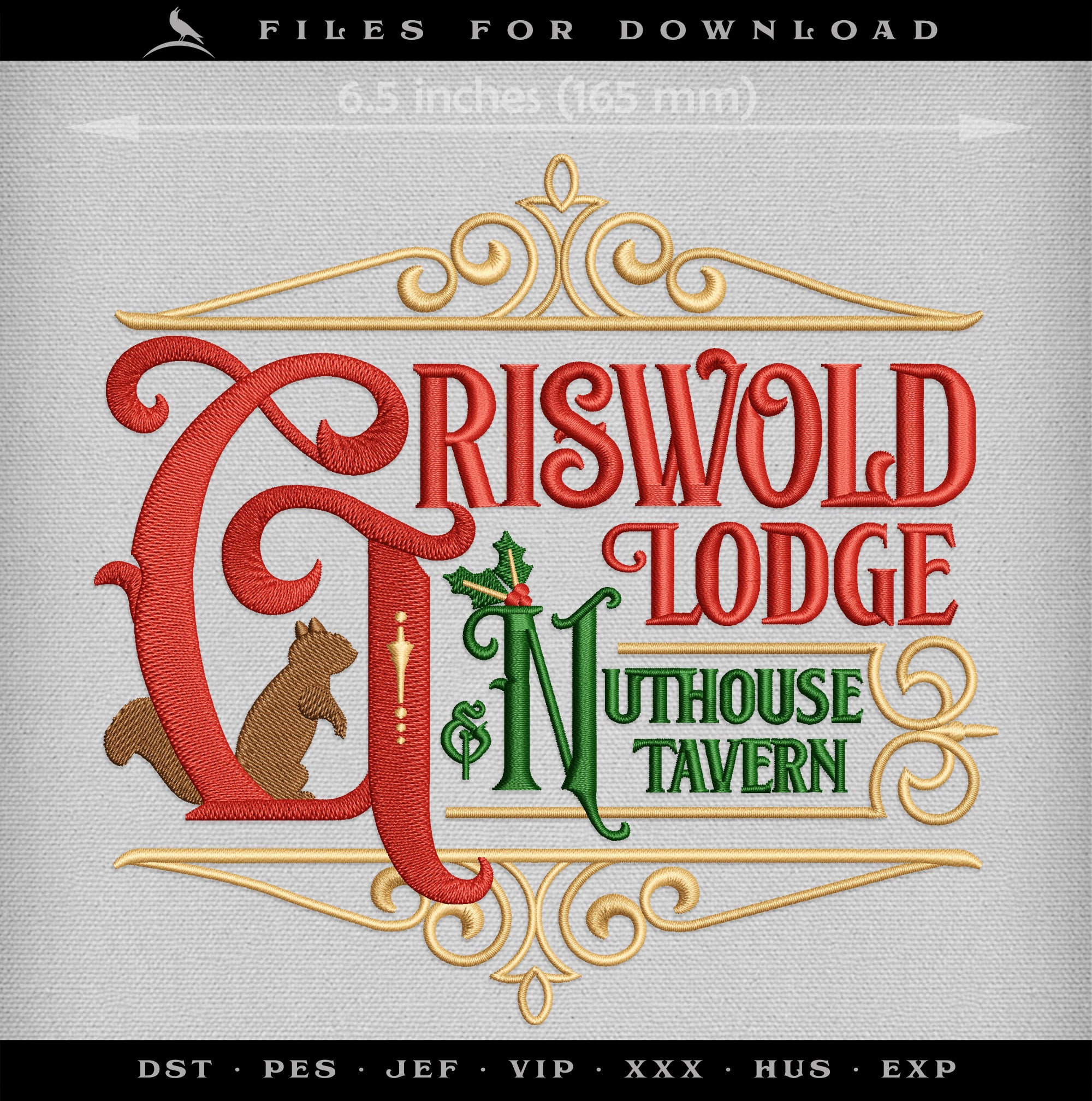 Embroidery: "Griswold Lodge & Nuthouse Tavern" - Three Sizes 6.5, 7.75, and 11 Inches - Four Thread Colors